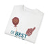 Best Dad Ever Unisex Garment-Dyed T-shirt