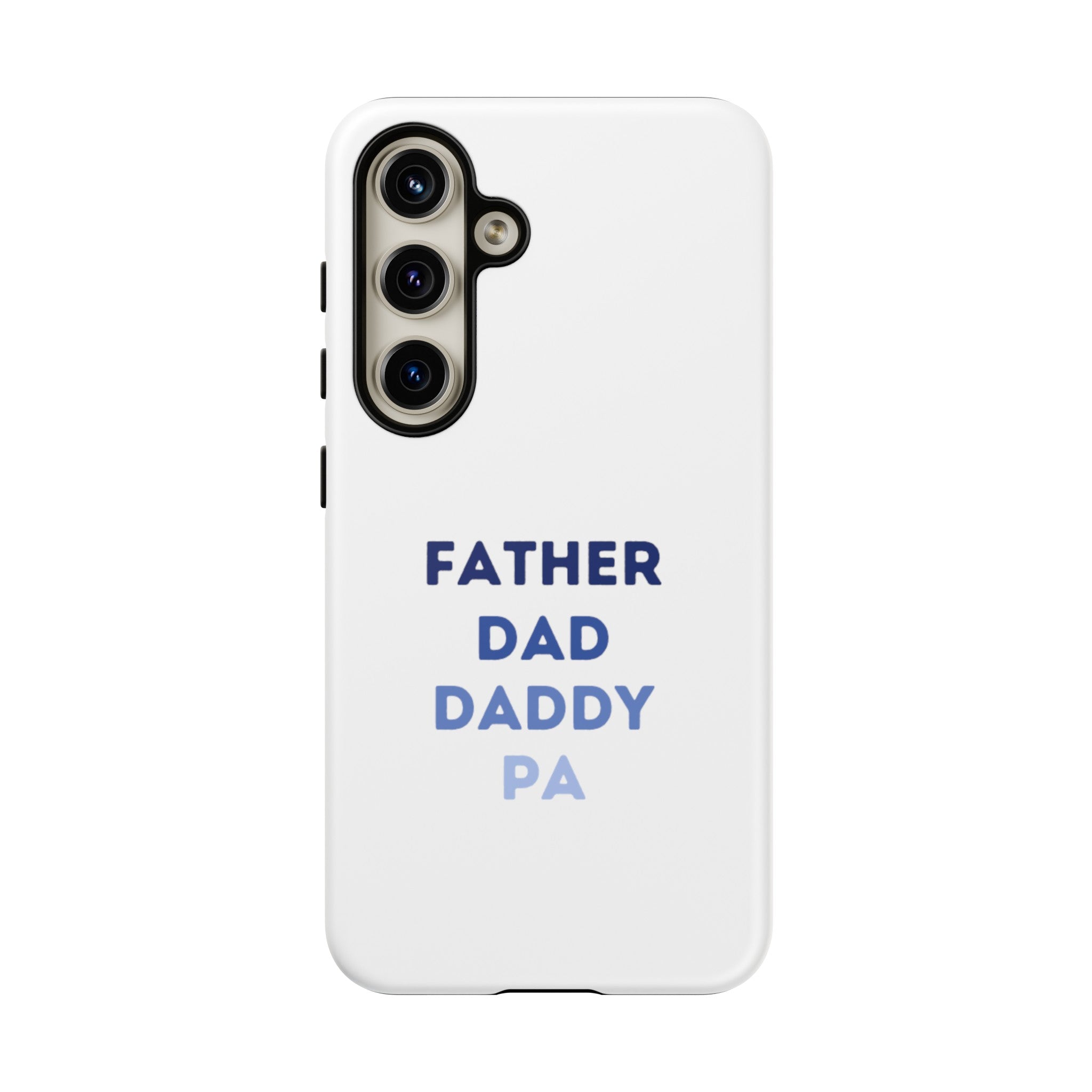 Father Dad Daddy Pa Tough Cases