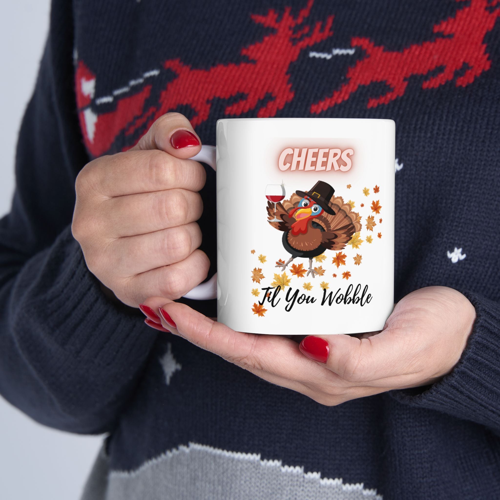 Cheers Til You Wobble Ceramic Mug, (11oz, 15oz)