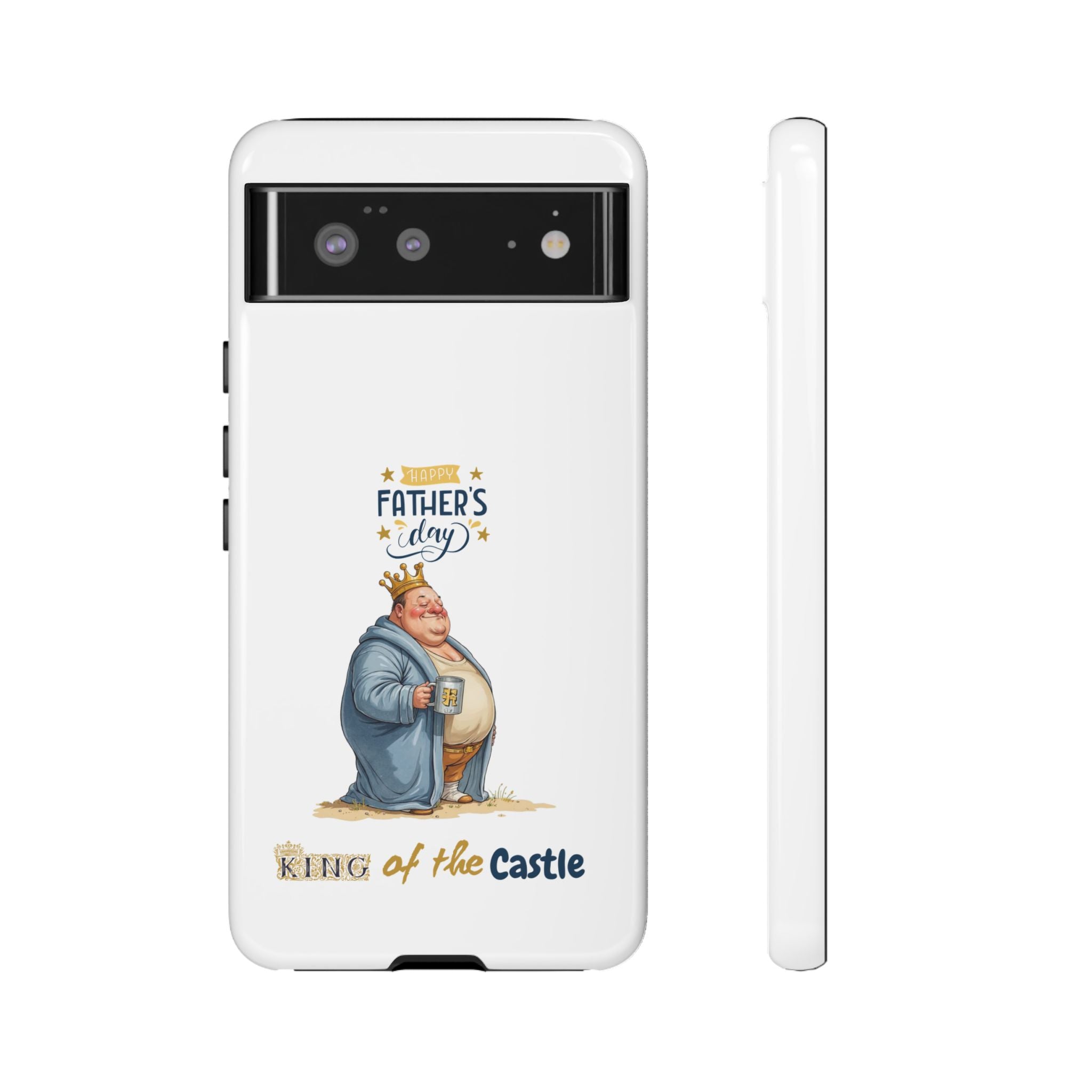 Father's Day King of the Castle Phone Case