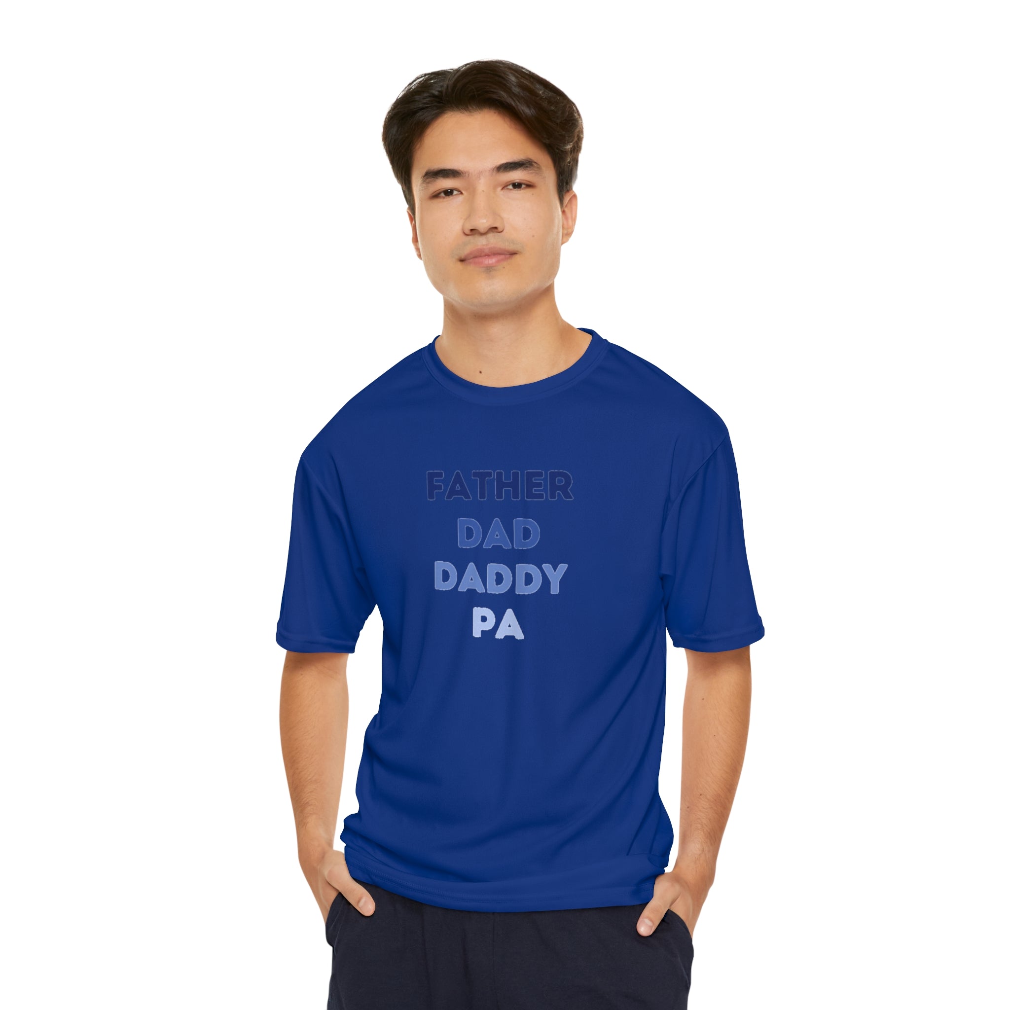 Father Dad Daddy Pa Men's Performance T-Shirt