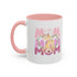 Our First Mother's Day Accent Coffee Mug