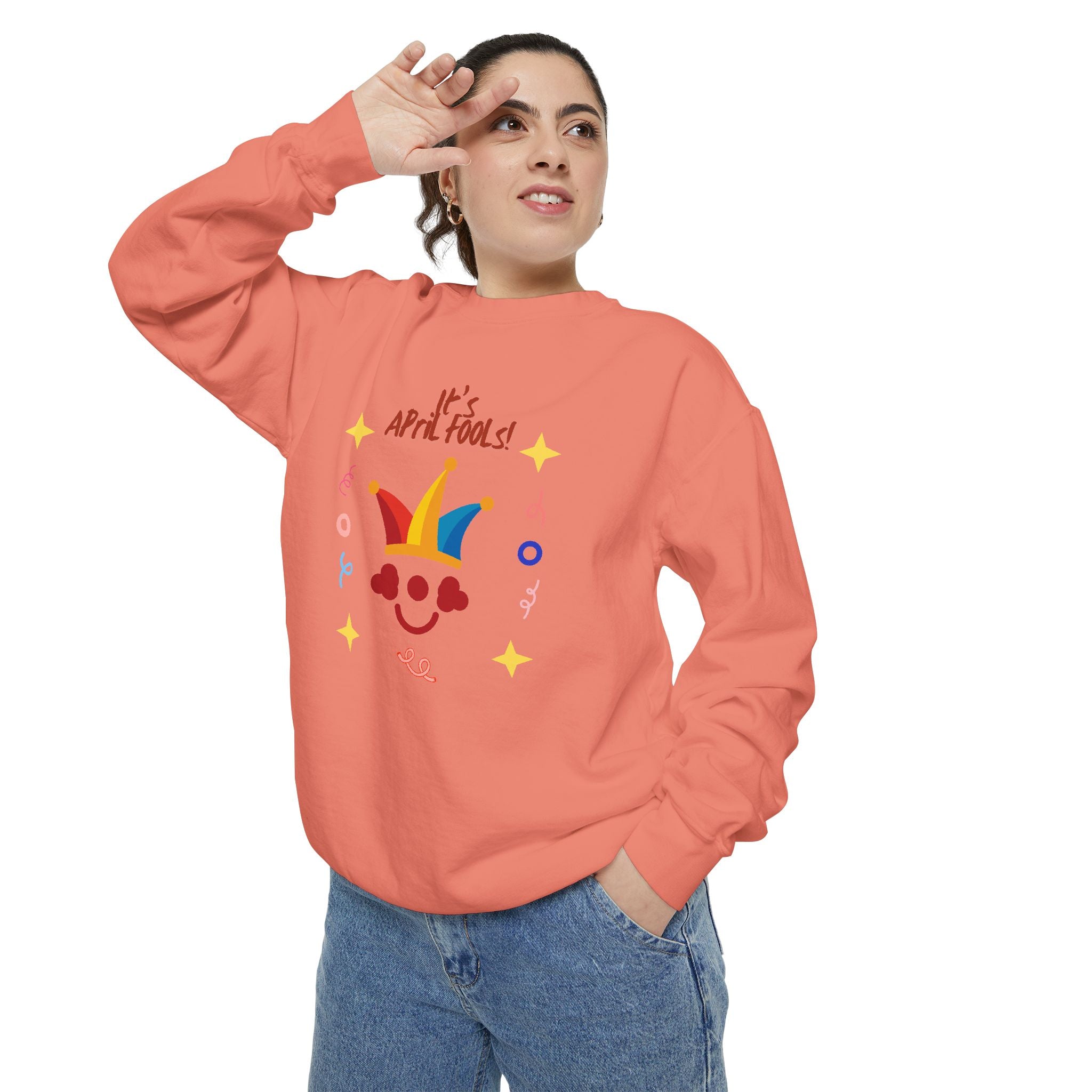 It's April Fool's Day! Unisex Garment-Dyed Sweatshirt