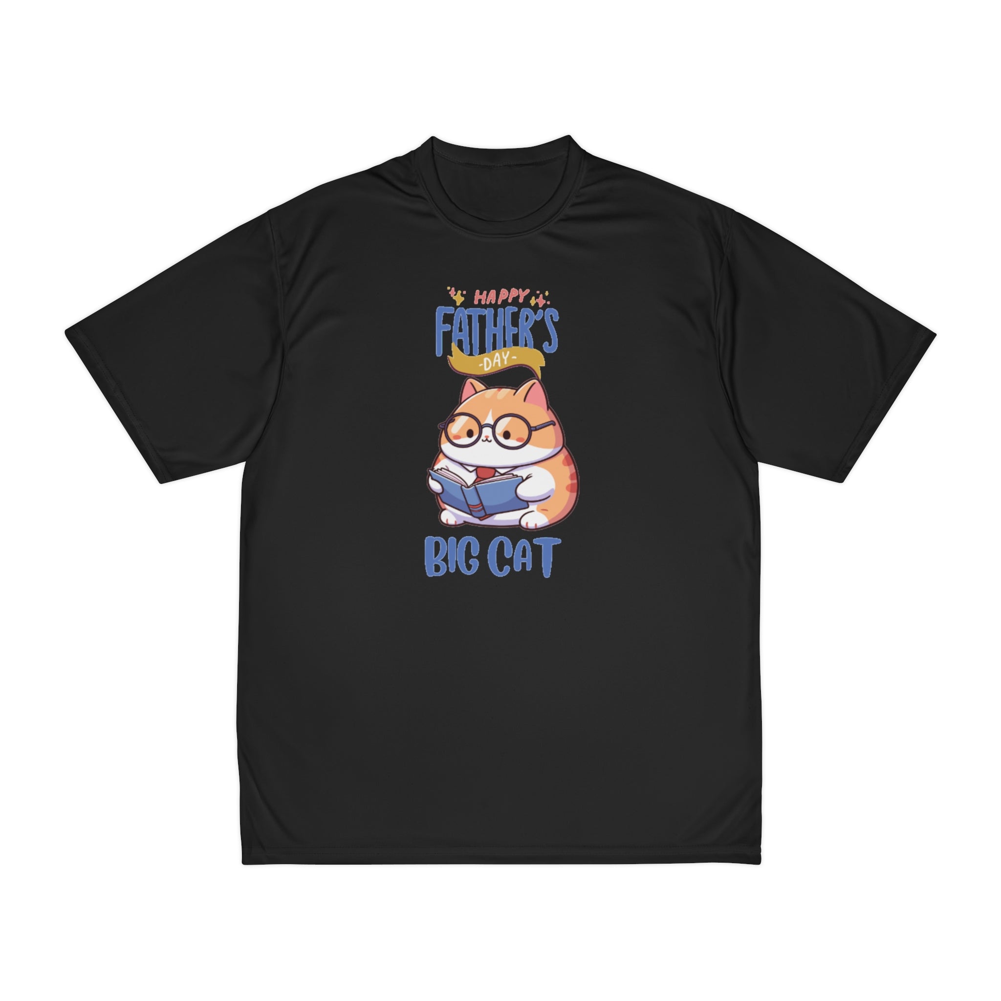 Happy Father's Day Big Cat Men's Performance T-Shirt