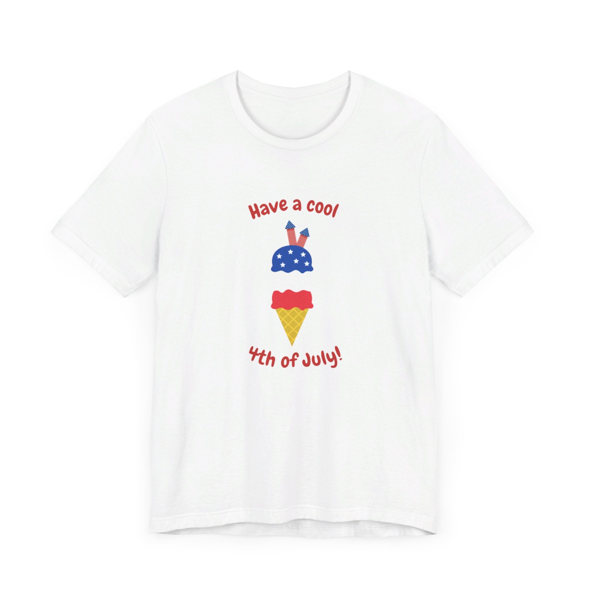 Have A Cool 4th Of July Unisex Jersey Short Sleeve Tee