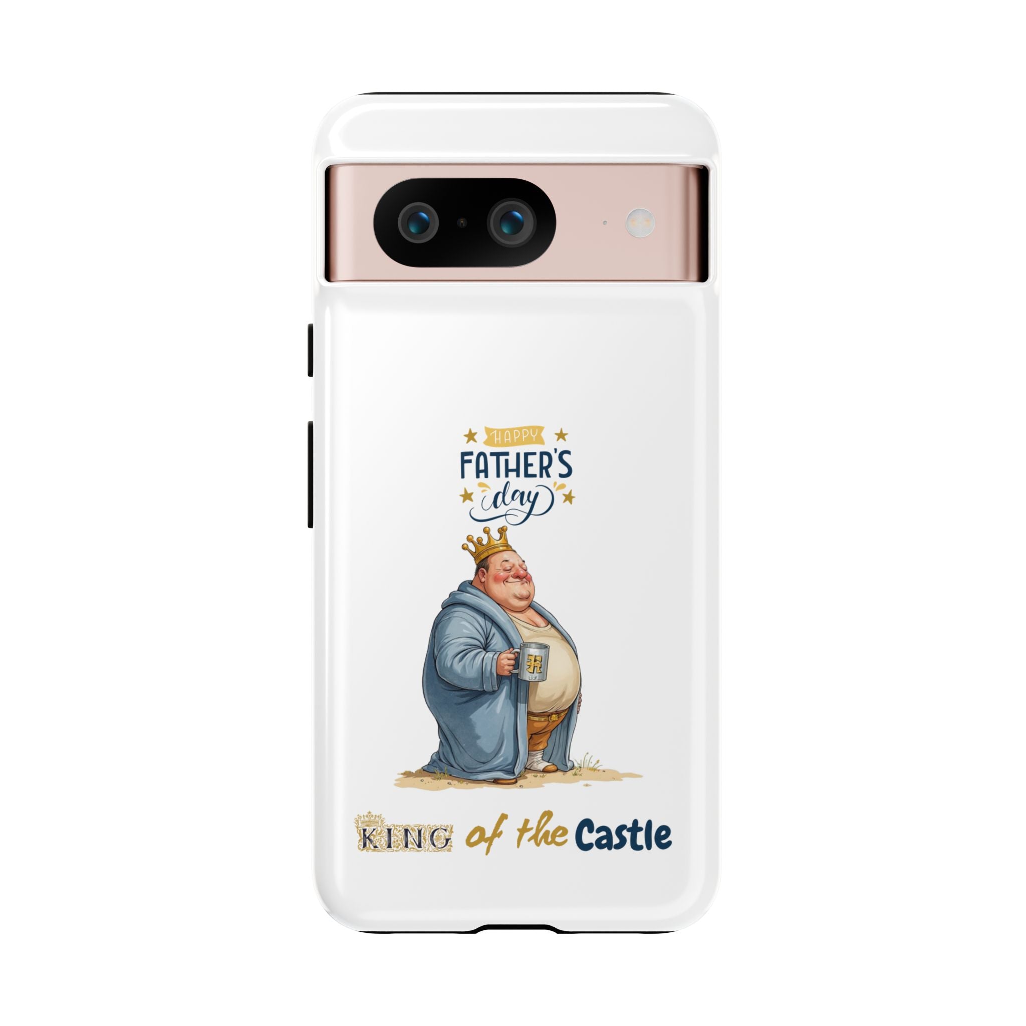 Father's Day King of the Castle Phone Case
