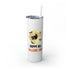 Happy All Hallows Eve Skinny Tumbler with Straw, 20oz