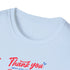 Thank You For Your Hard Work Unisex Softstyle T-Shirt