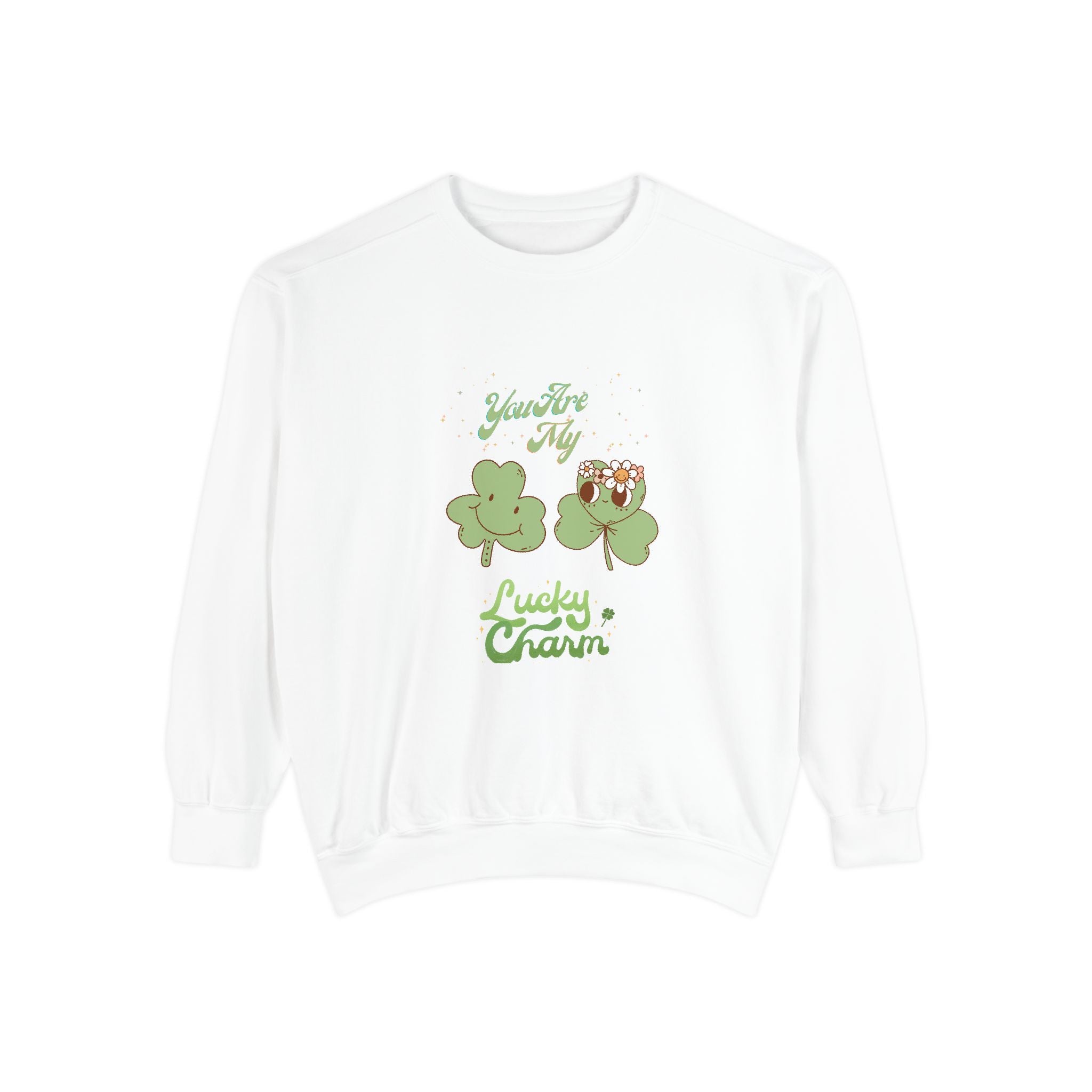 You're My Lucky Charm Sweatshirt - Unisex Garment-Dyed for St. Patrick's Day