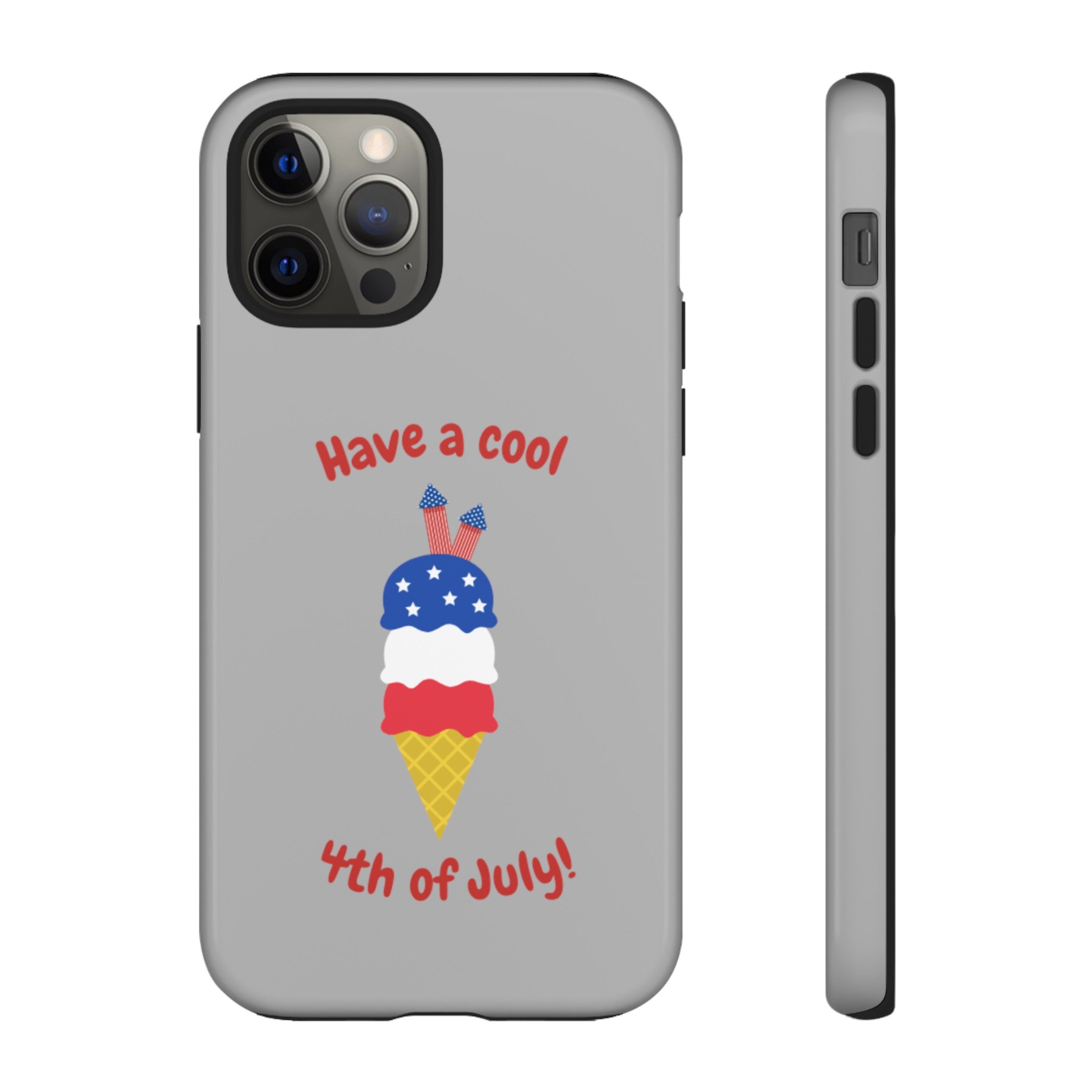 Have A Cool 4th Of July Tough Cases