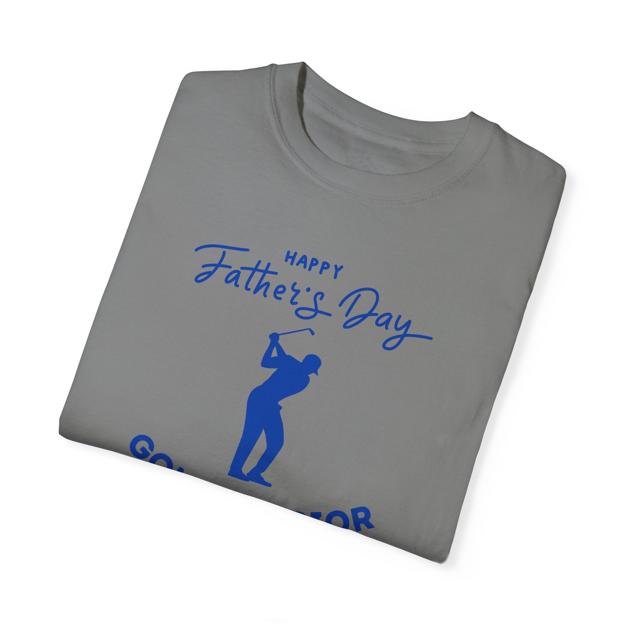 Happy Father's Day Golf Warrior Unisex Garment-Dyed T-shirt