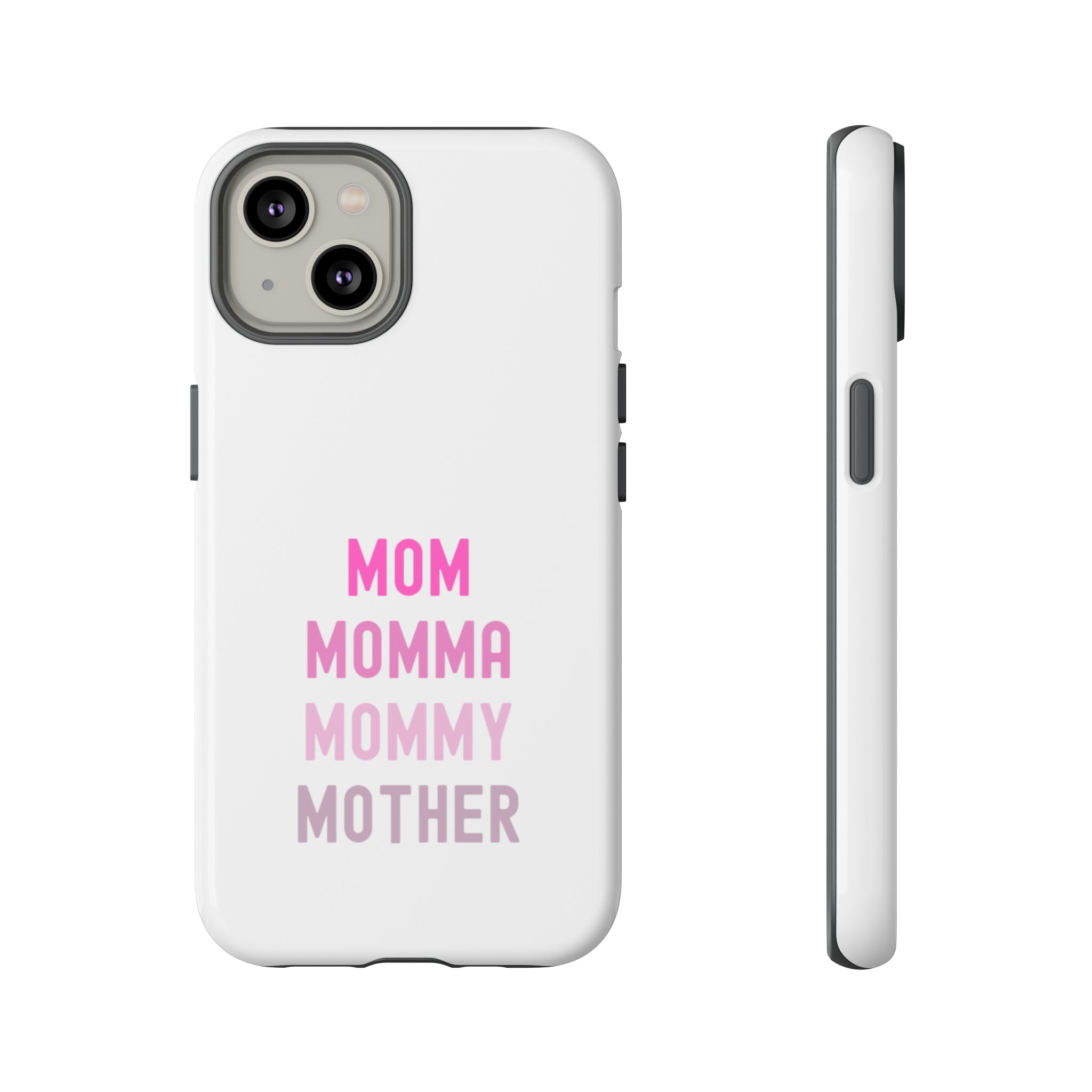 Mom Momma Mommy Mother Tough Cases
