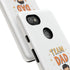 Team Dad Phone Case, Fun Gift for Fathers, Durable Phone Protector, Cute Dad Team Merchandise, Father's Day Special