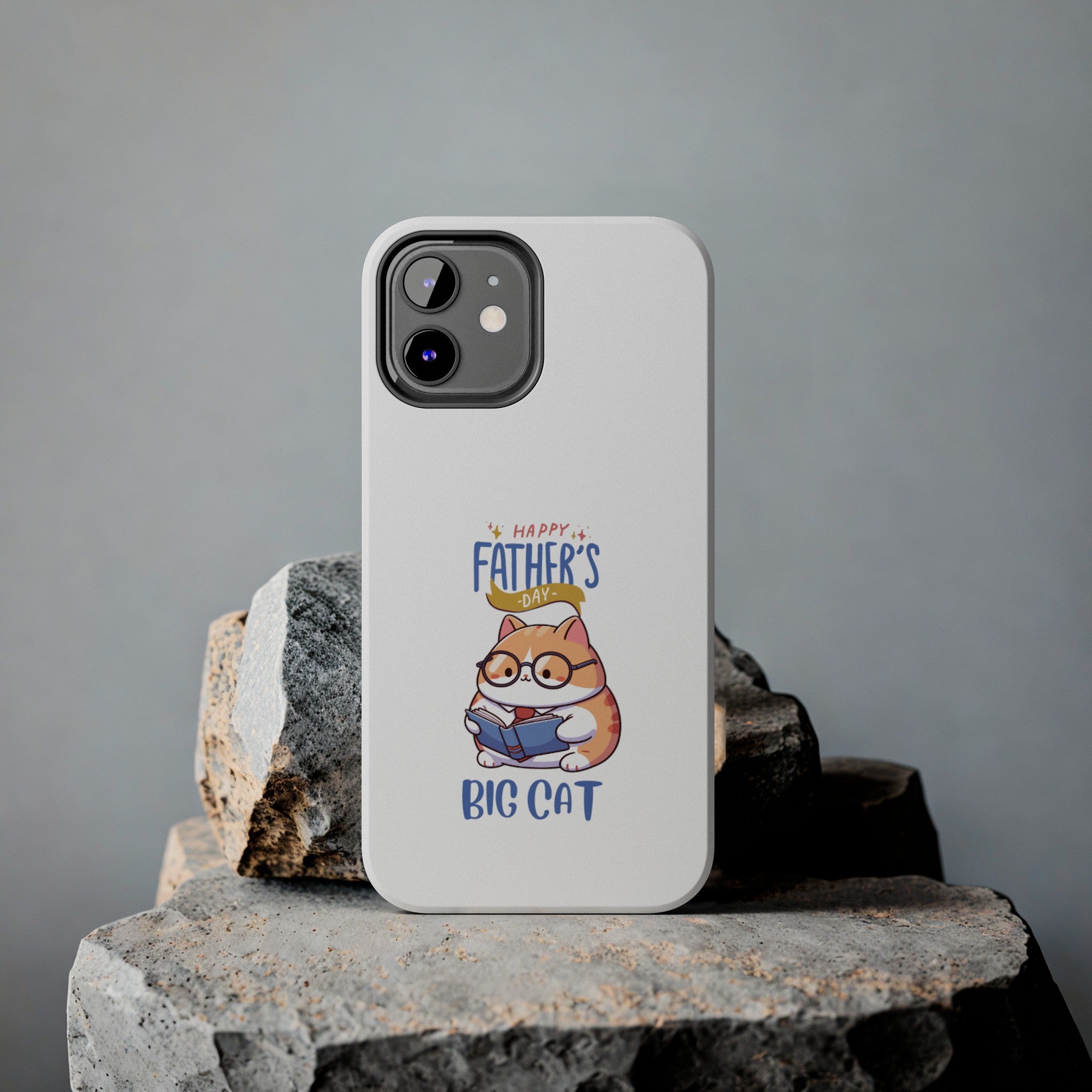 Happy Father's Day Big Cat Tough Phone Cases