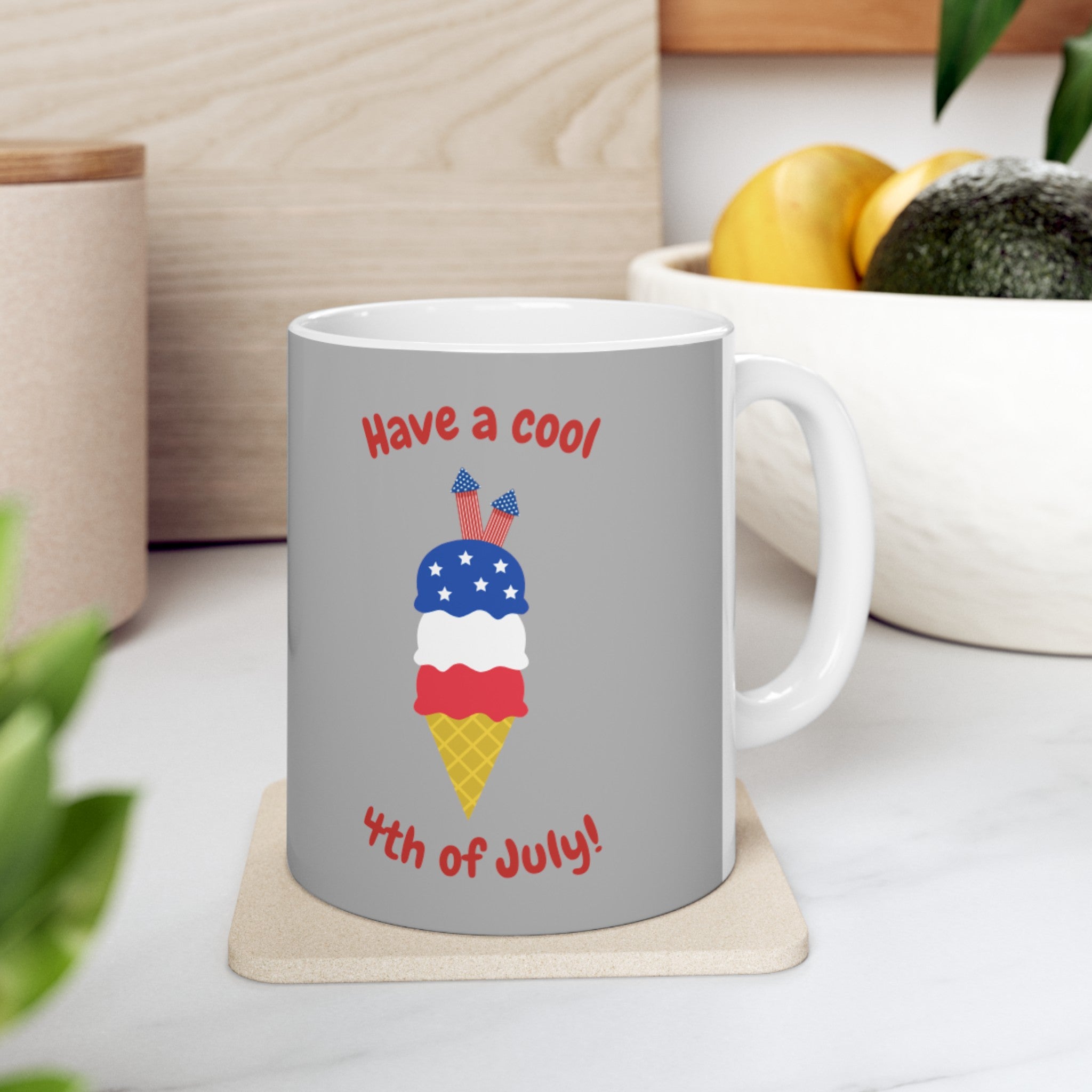 Have A Cool 4th Of July Ceramic Mug, (11oz, 15oz)