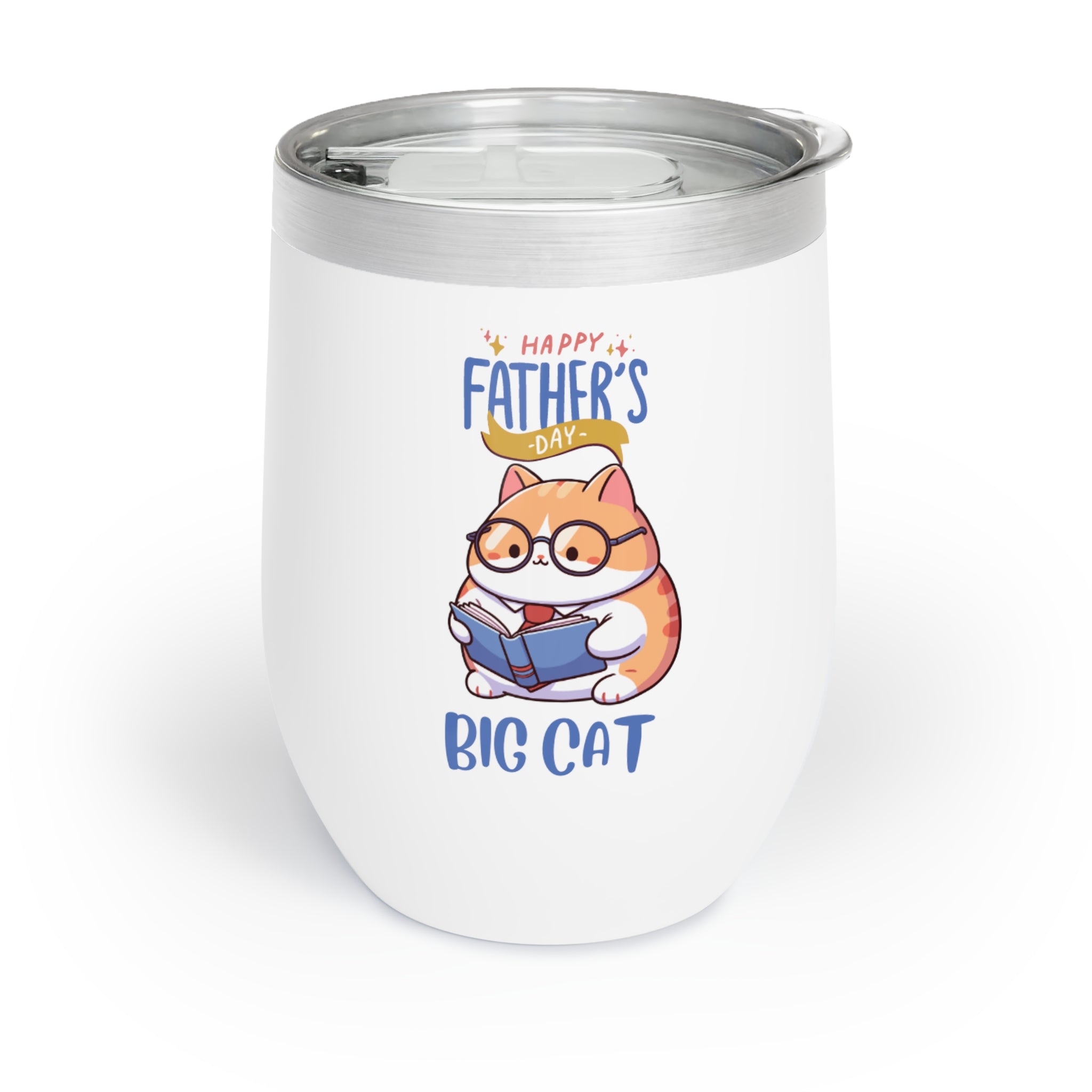 Happy Father's Day Big Cat Chill Wine Tumbler