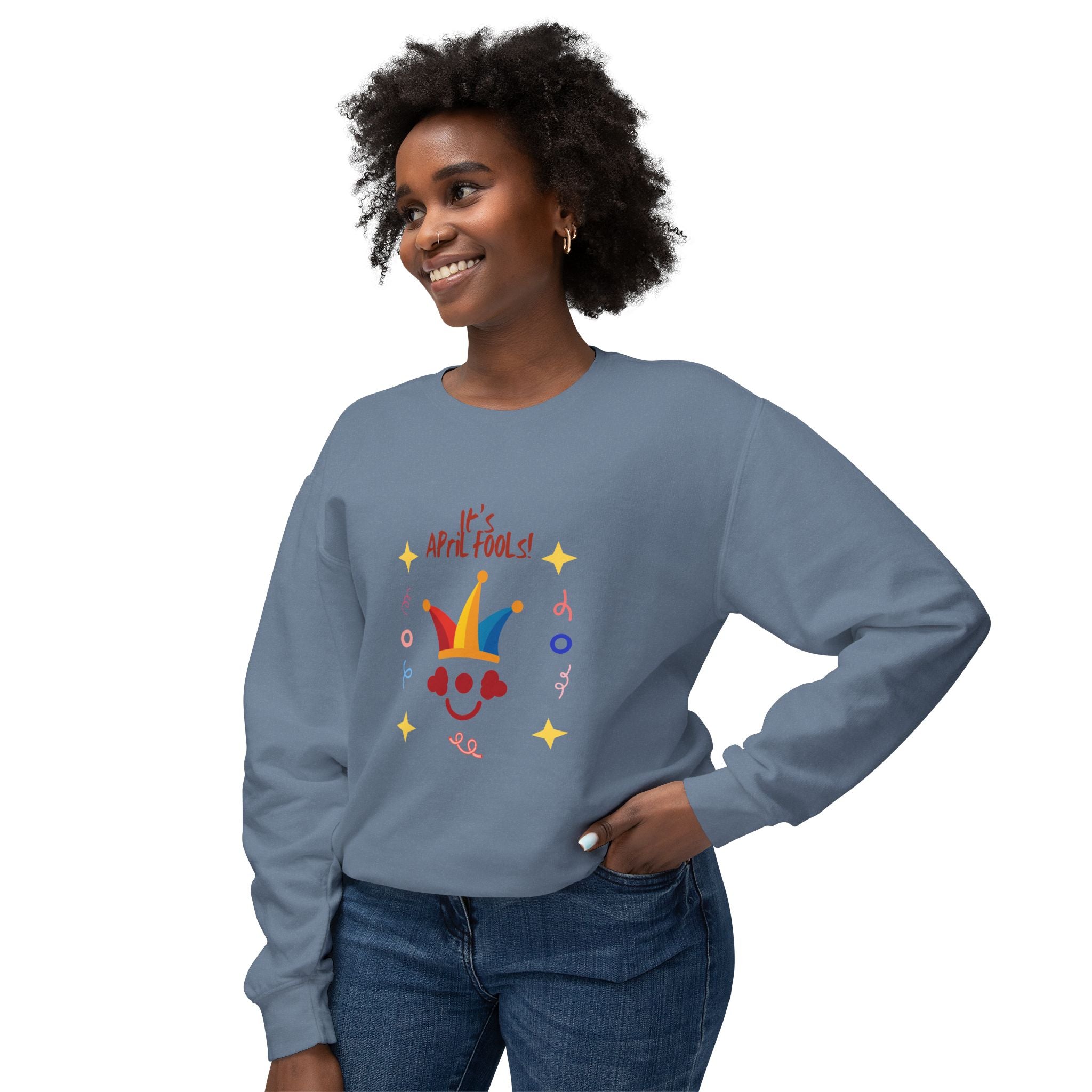 It's April Fool's Day!  Unisex Lightweight Crewneck Sweatshirt