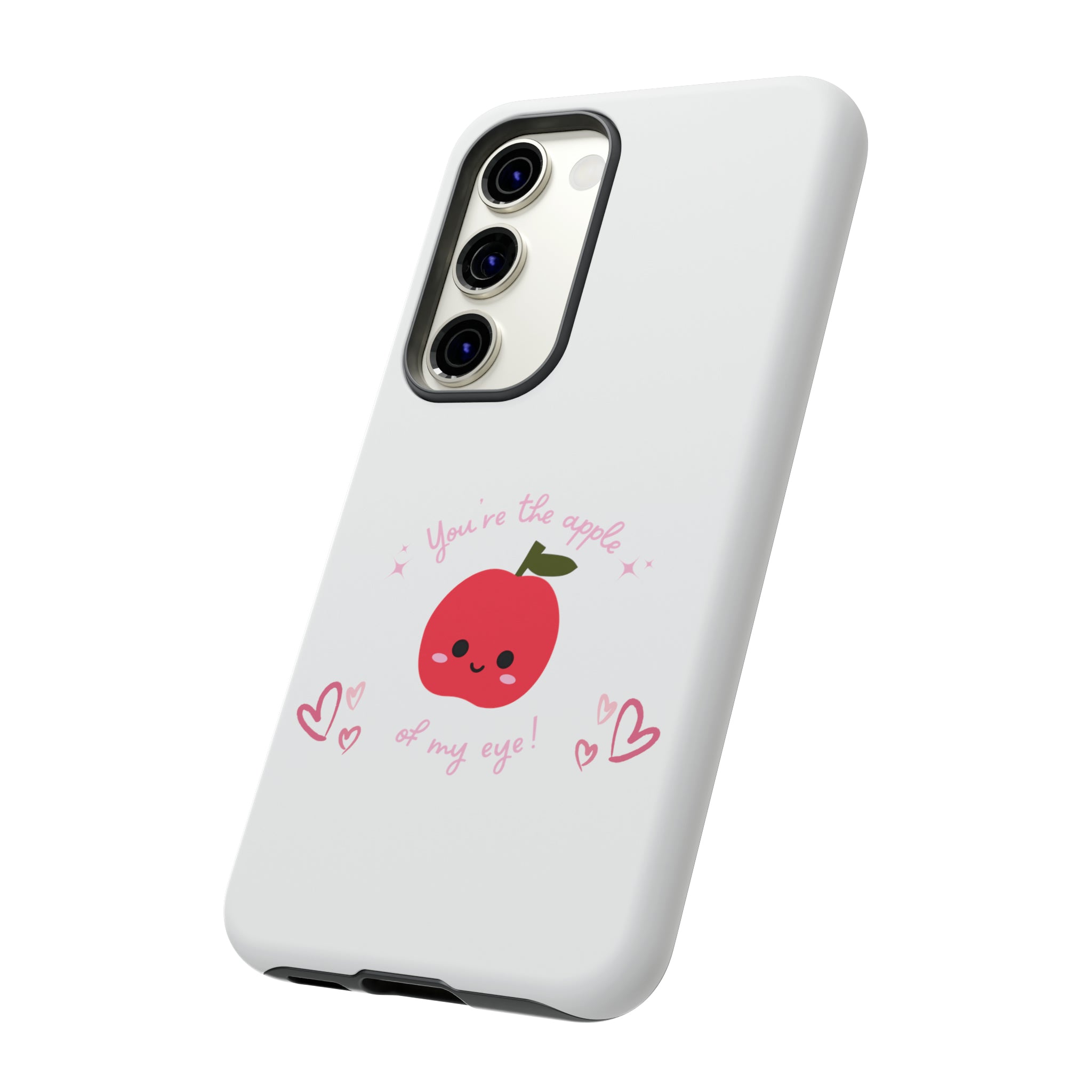 You Are The Apple Of My Eyes Tough Cases