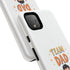 Team Dad Phone Case, Fun Gift for Fathers, Durable Phone Protector, Cute Dad Team Merchandise, Father's Day Special