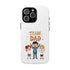 Team Dad Phone Case, Fun Gift for Fathers, Durable Phone Protector, Cute Dad Team Merchandise, Father's Day Special