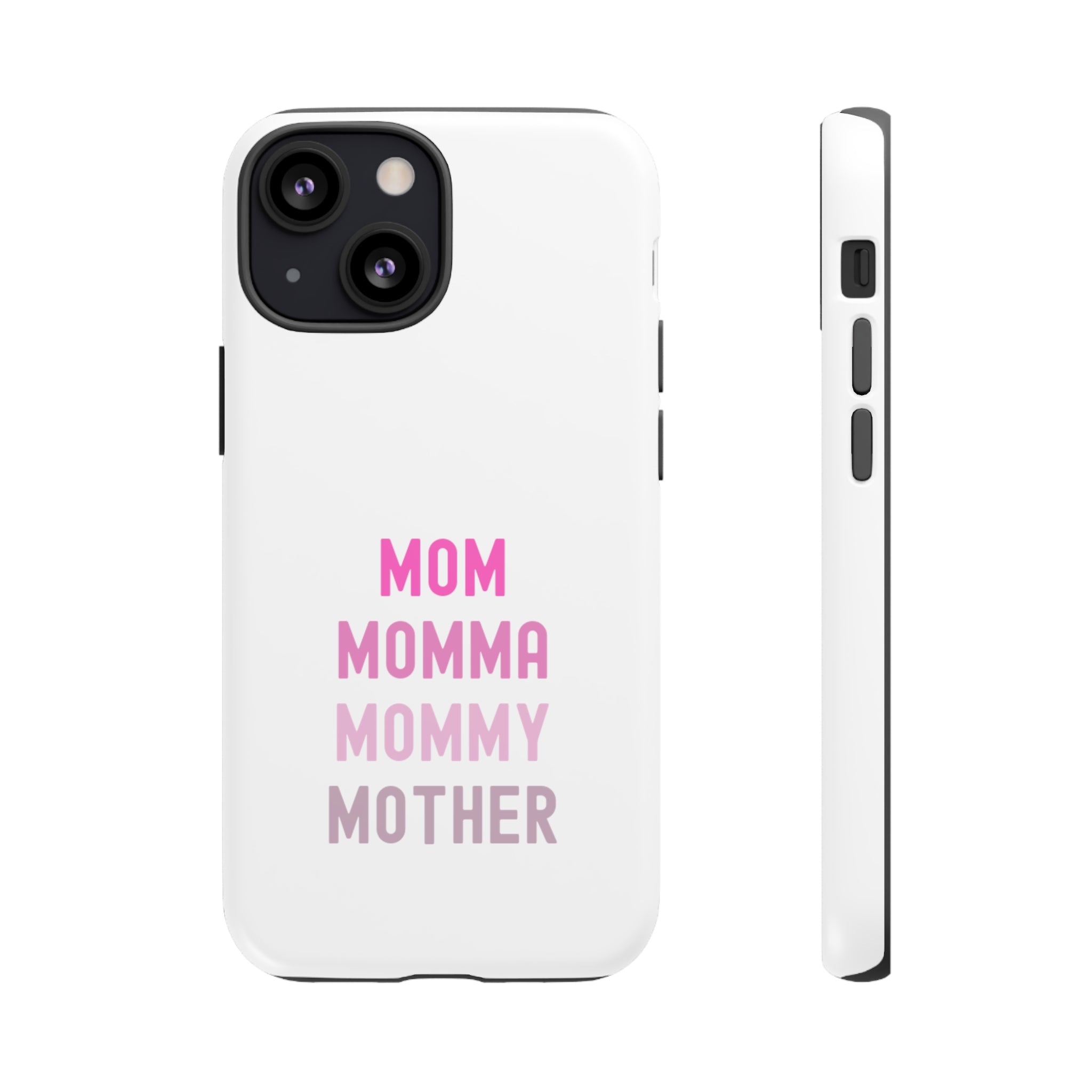 Mom Momma Mommy Mother Tough Cases