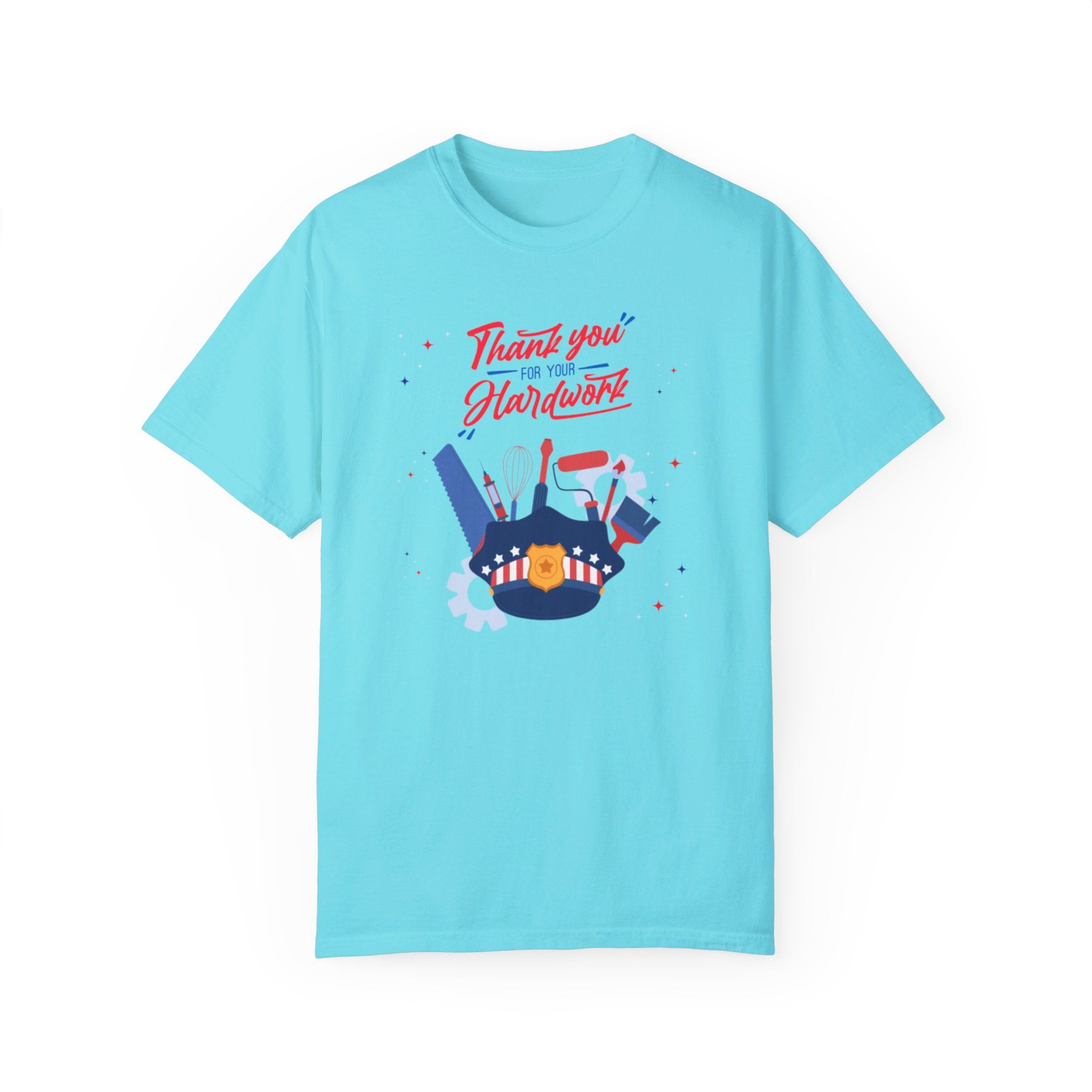 Thank You For Your Hard Work Unisex Garment-Dyed T-shirt