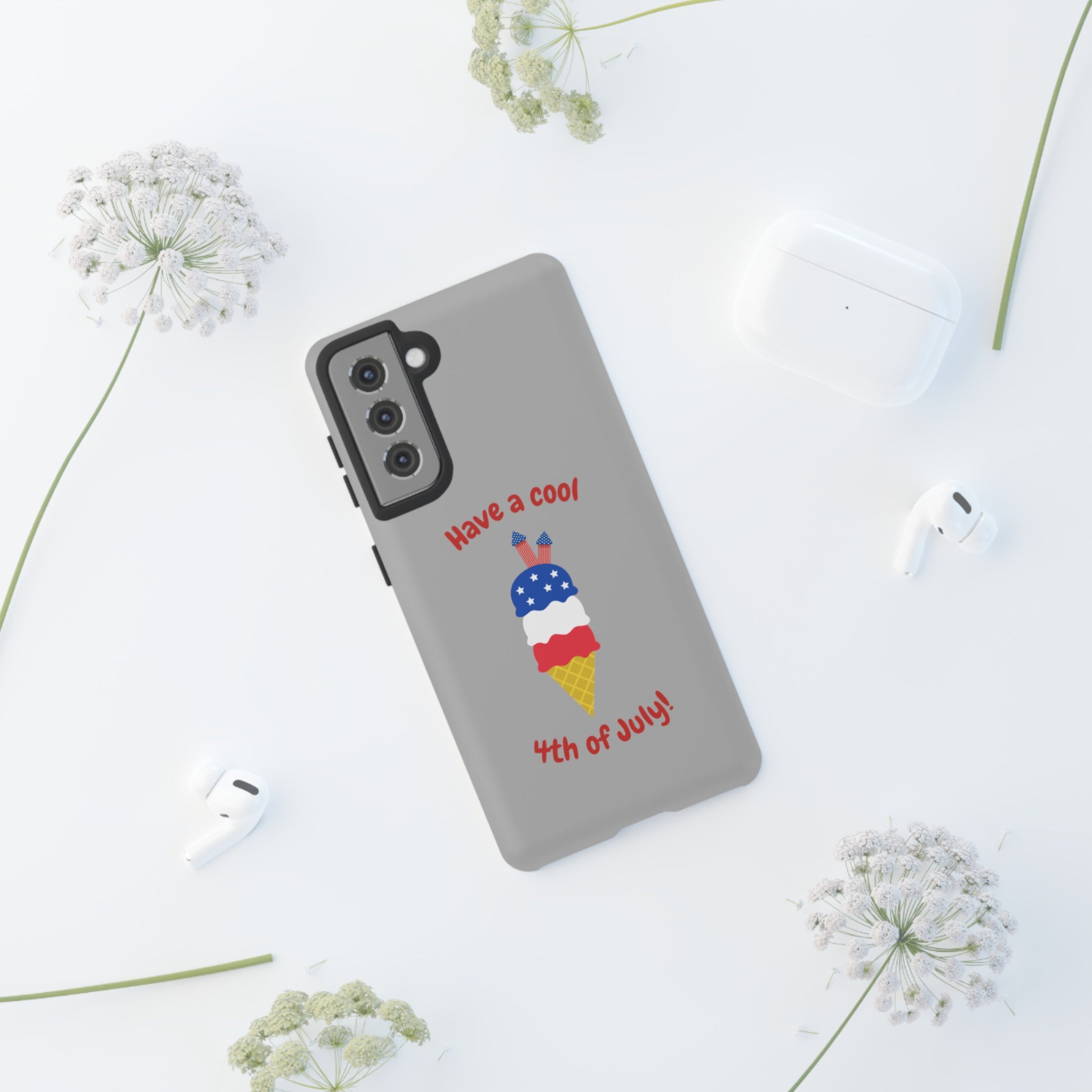 Have A Cool 4th Of July Tough Cases