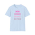 Mom Momma Mommy Mother Unisex Softstyle T-Shirt