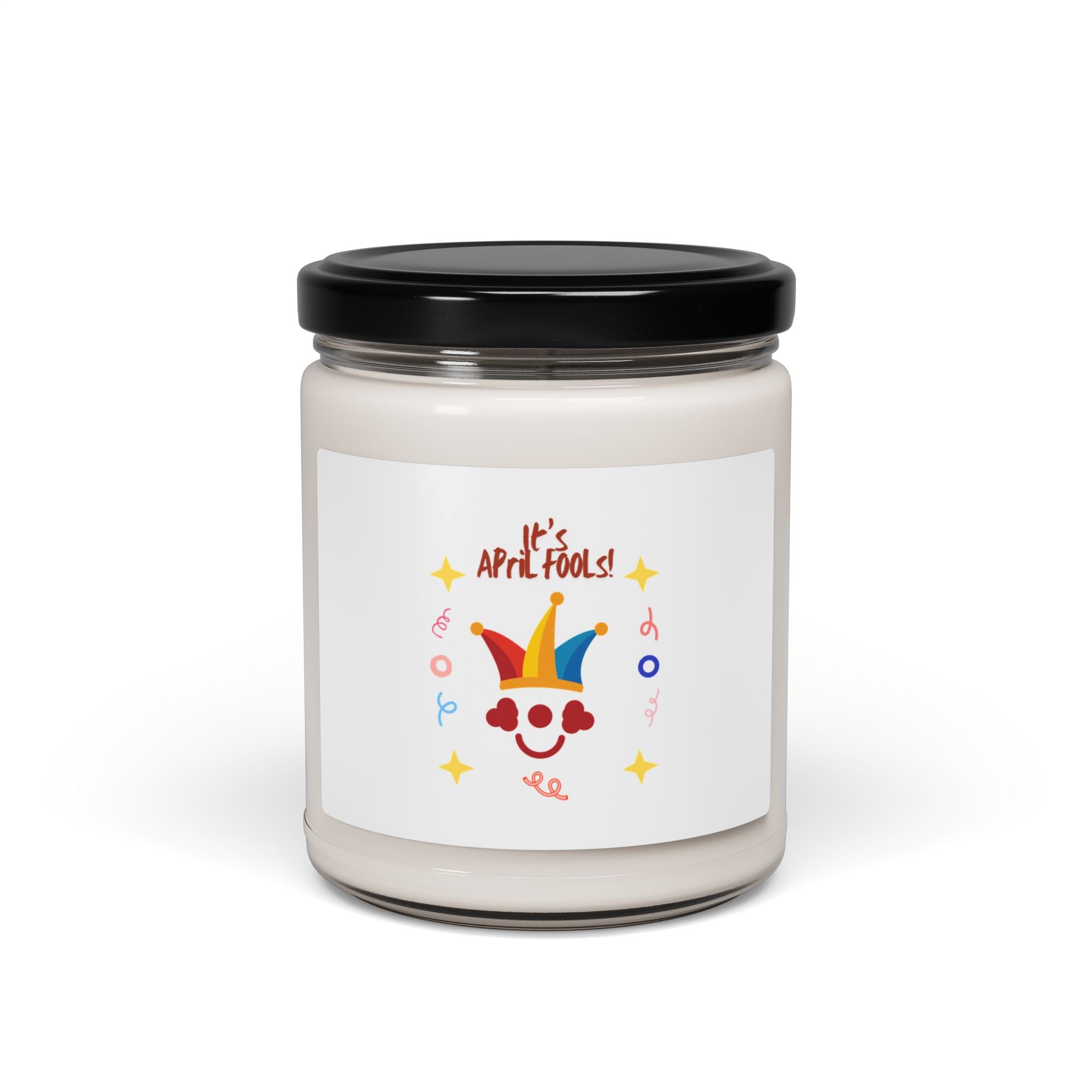It's April Fool's Day! Scented Soy Candle 9oz