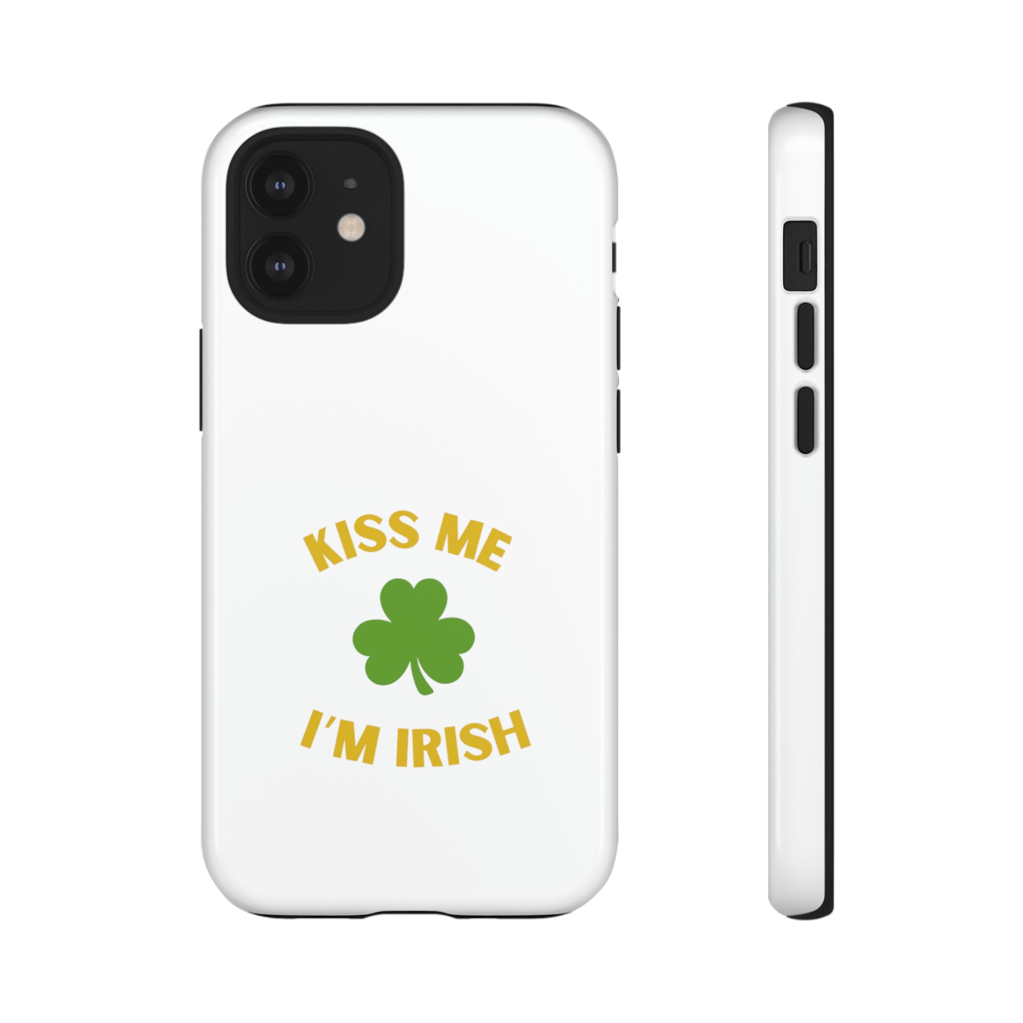 Kiss Me I'm Irish Tough Cases
