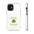 Kiss Me I'm Irish Tough Cases