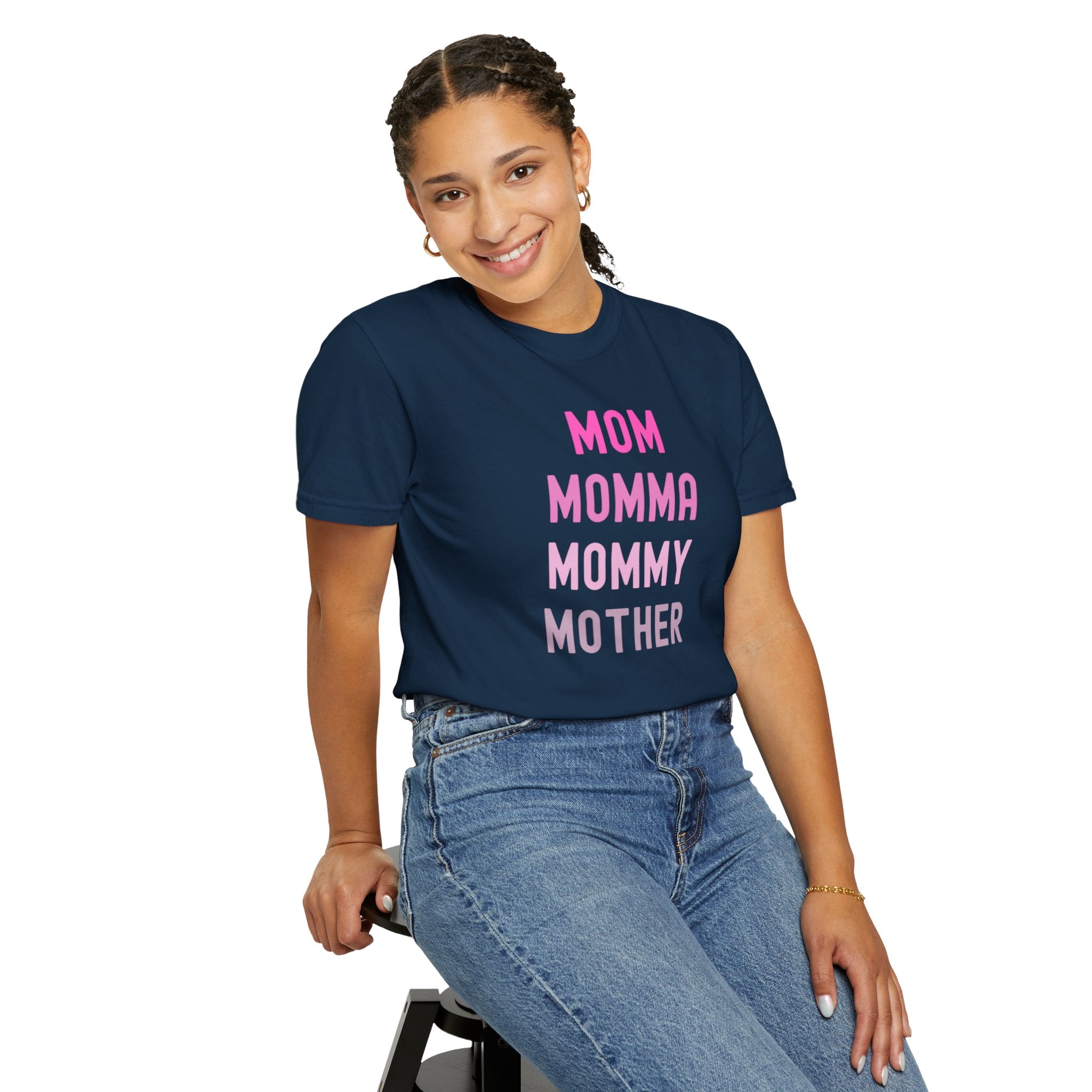 Mom Momma Mommy Mother Unisex Garment-Dyed T-shirt