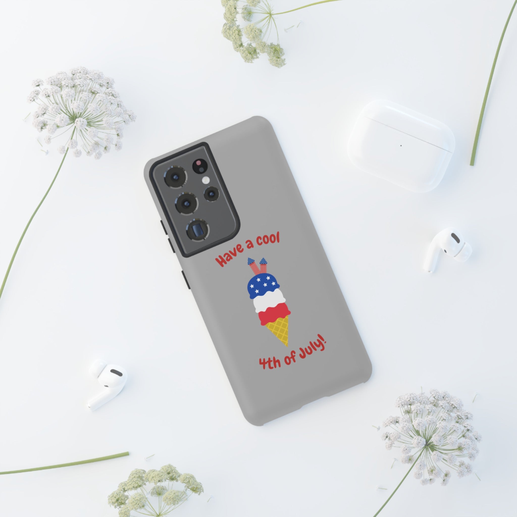 Have A Cool 4th Of July Tough Cases