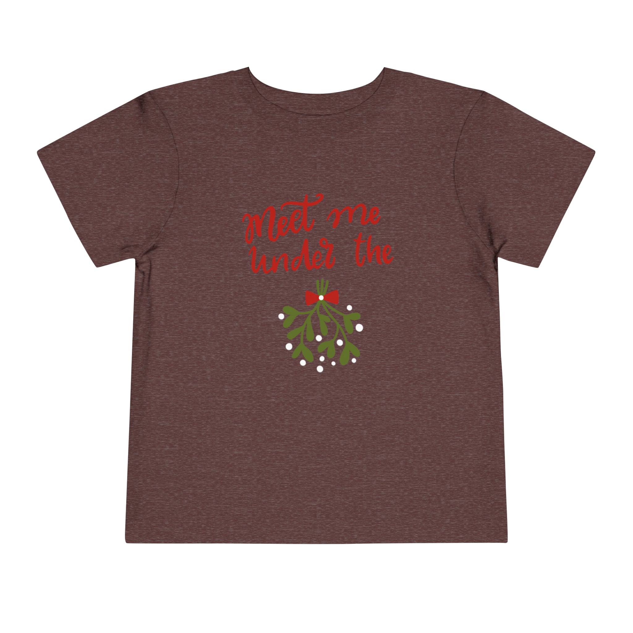 Meet Me Under The Mistletoe Toddler Short Sleeve Tee