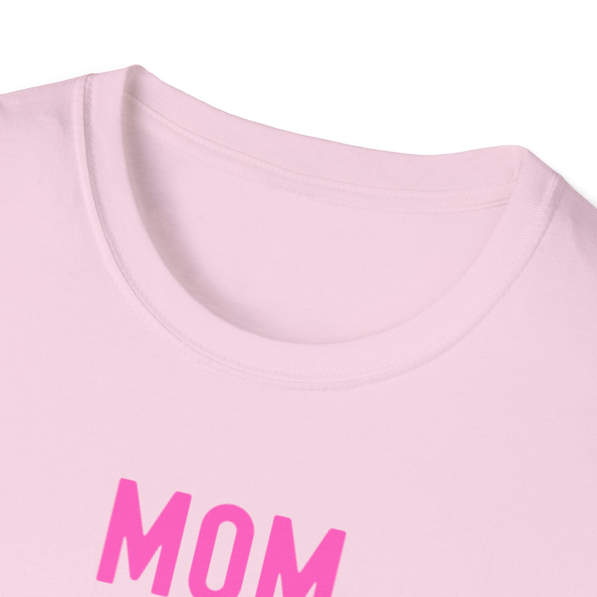 Mom Momma Mommy Mother Unisex Softstyle T-Shirt