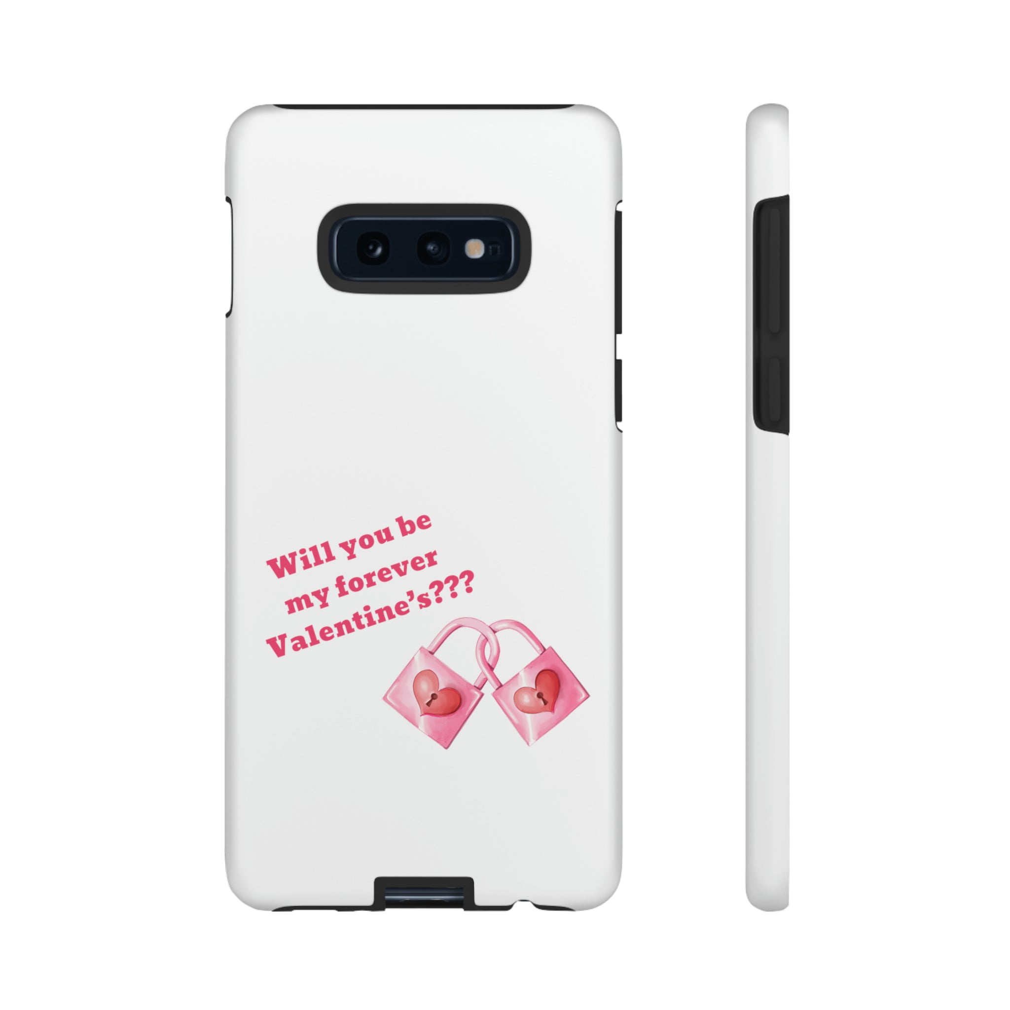 Will You Be My Forever Valentine?? Tough Cases