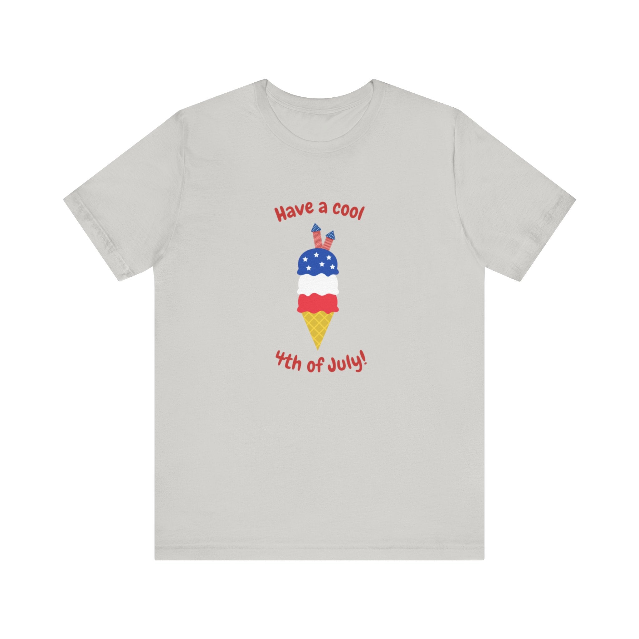 Have A Cool 4th Of July Unisex Jersey Short Sleeve Tee