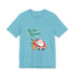 Tis The Season Unisex Jersey Short Sleeve Tee