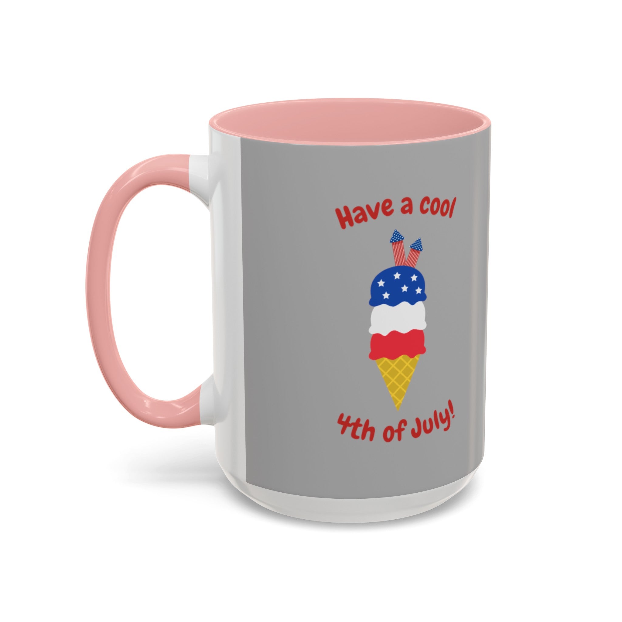 Have A Cool 4th Of July Accent Coffee Mug (11, 15oz)