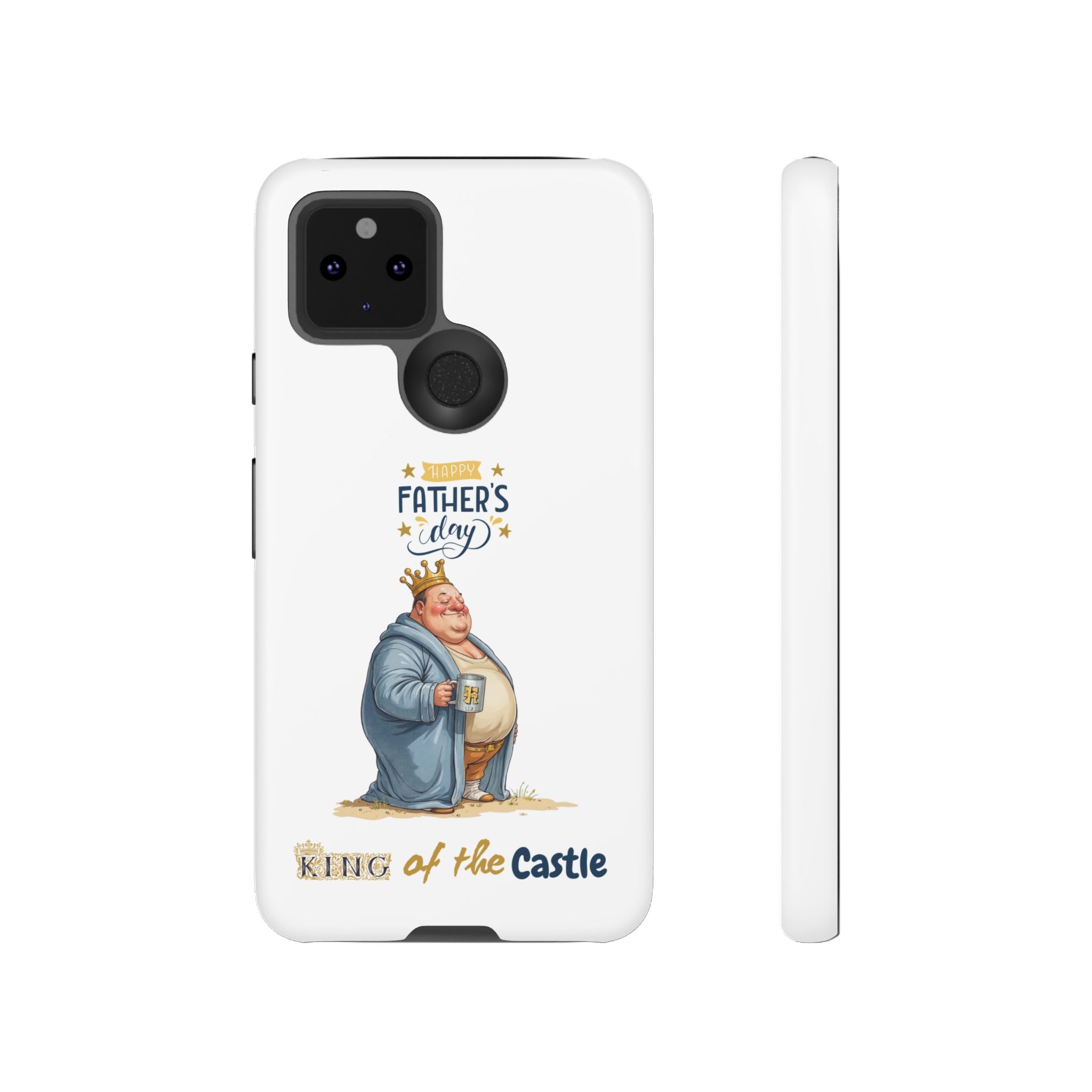 Father's Day King of the Castle Phone Case