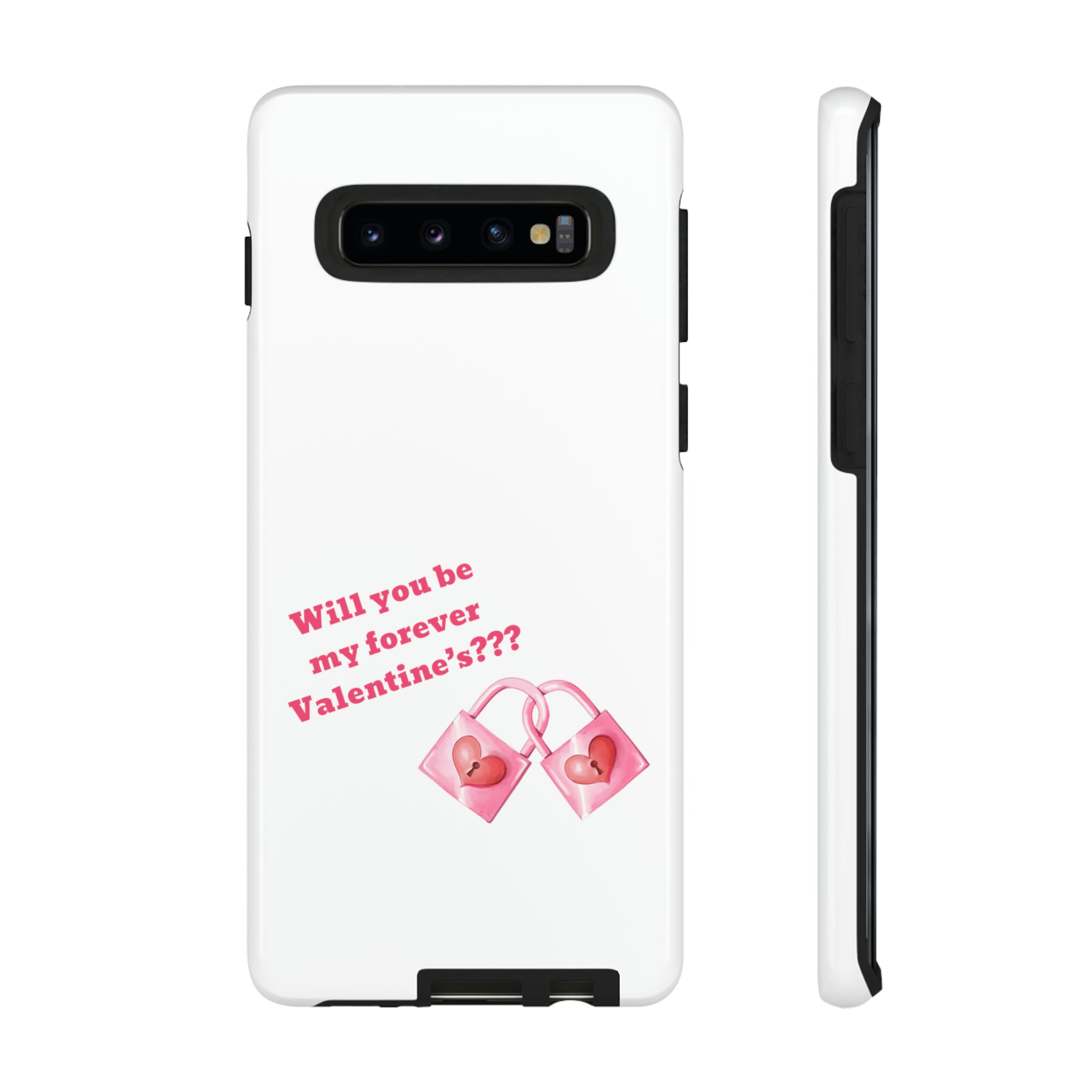 Will You Be My Forever Valentine?? Tough Cases