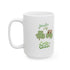 You're My Lucky Charm Ceramic Mug - Perfect for St. Patrick's Day Celebrations