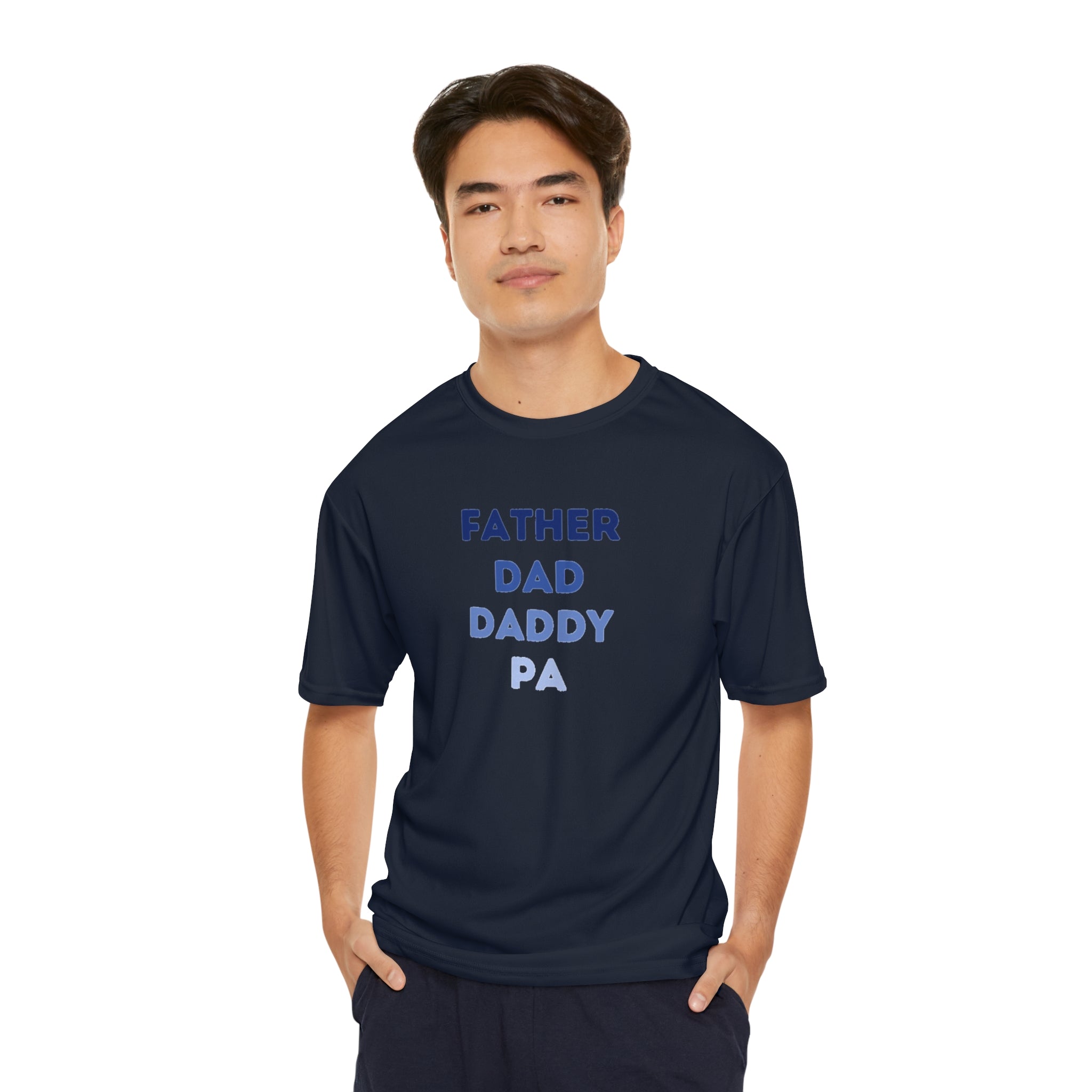 Father Dad Daddy Pa Men's Performance T-Shirt