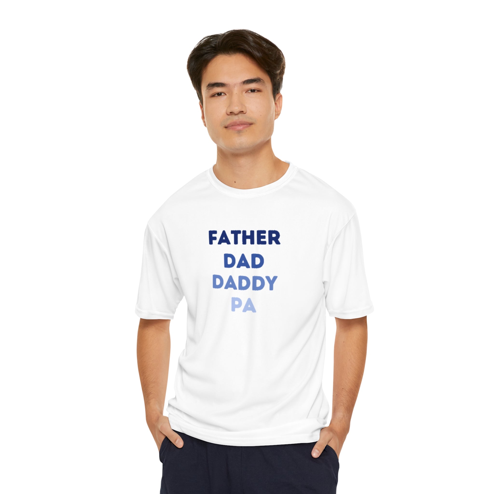 Father Dad Daddy Pa Men's Performance T-Shirt