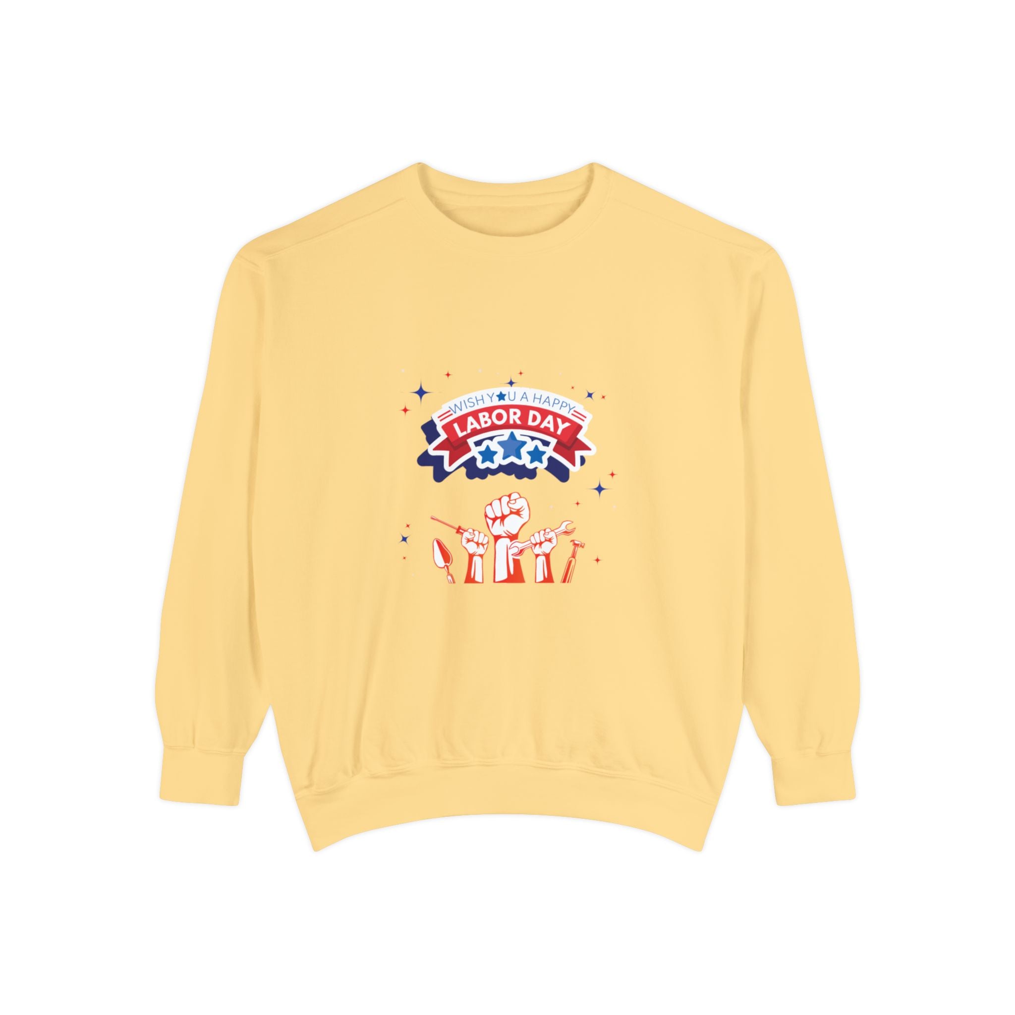 Wish U A Happy Labor Day Unisex Garment-Dyed Sweatshirt