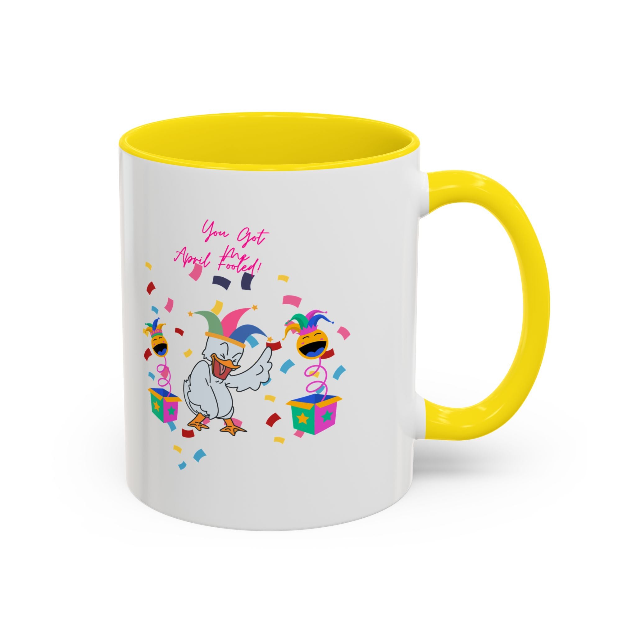 You Got Me April Fooled! Accent Coffee Mug