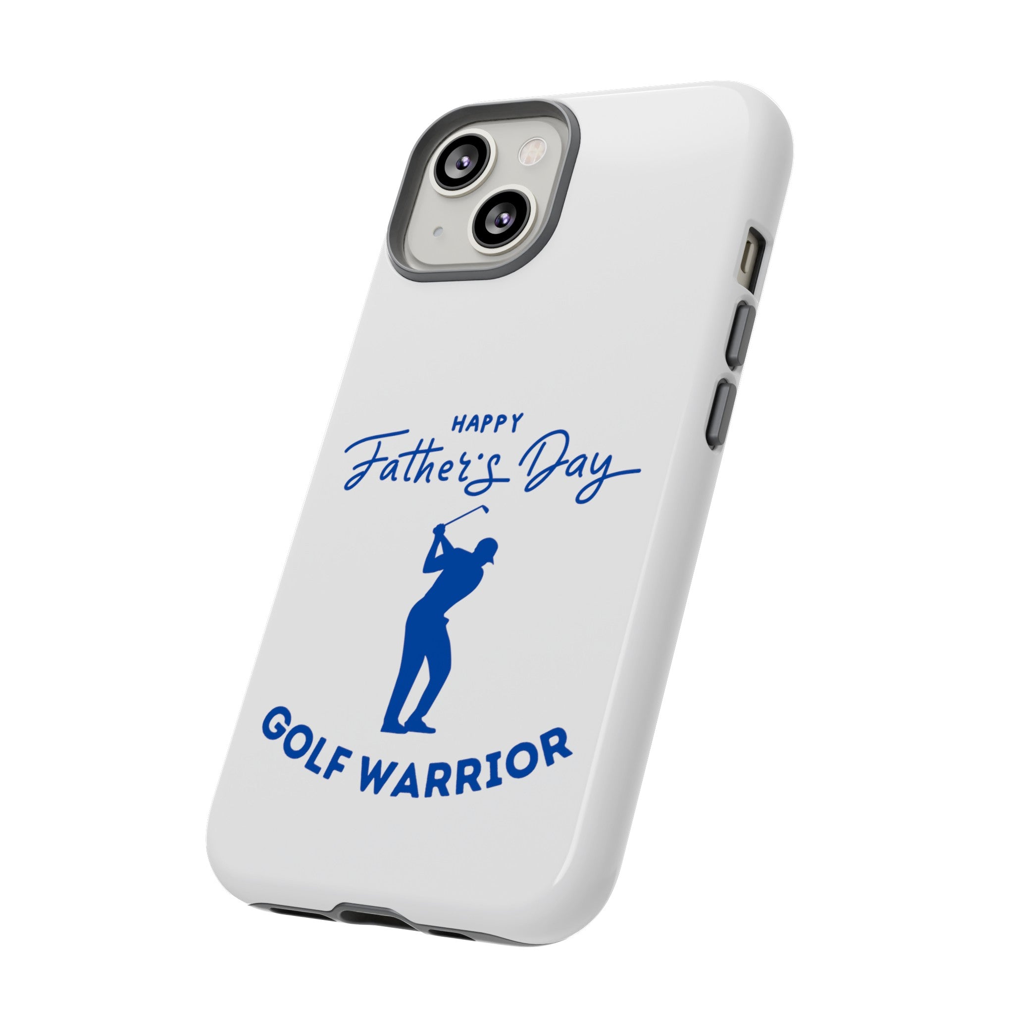 Happy Father's Day Golf Warrior Tough Cases