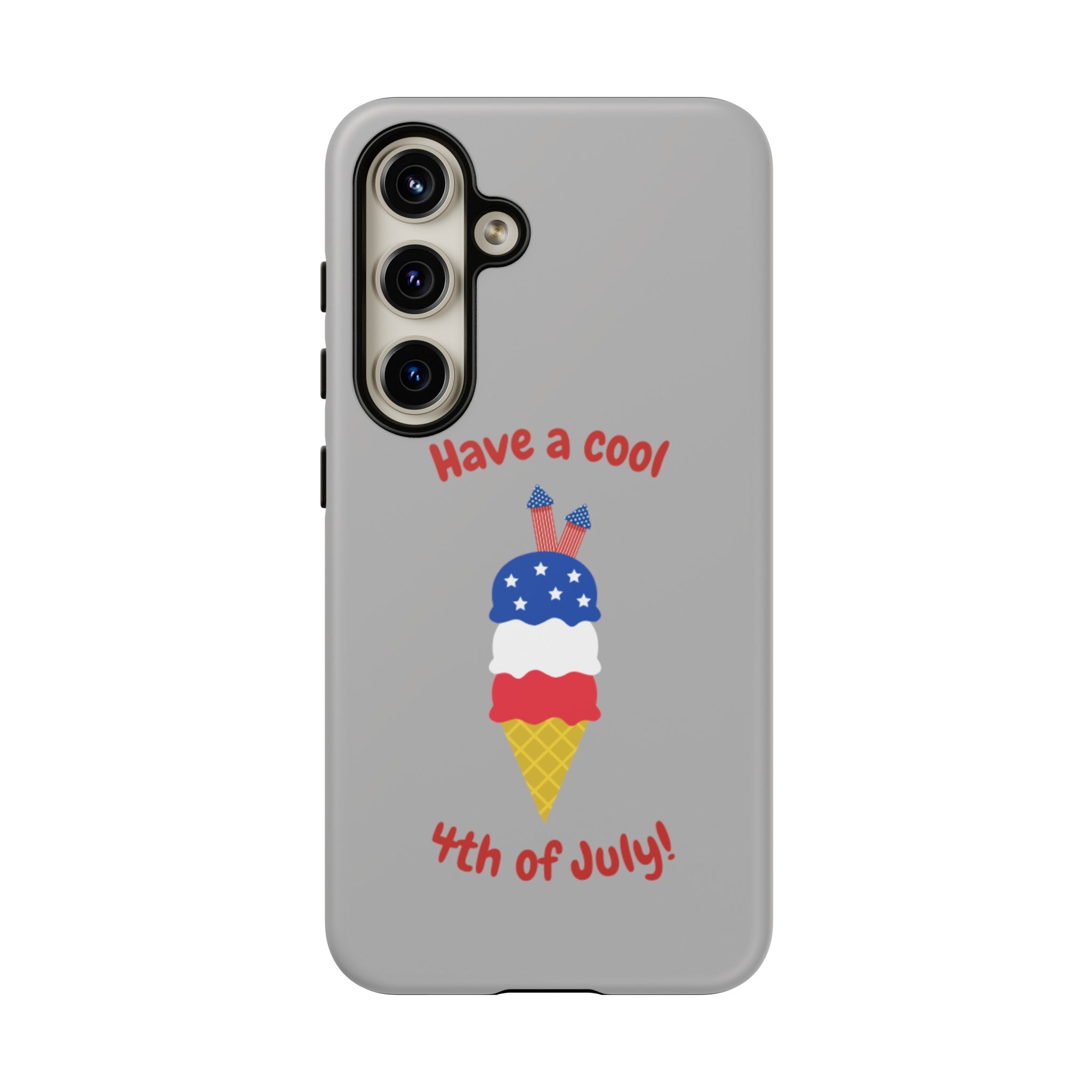 Have A Cool 4th Of July Tough Cases