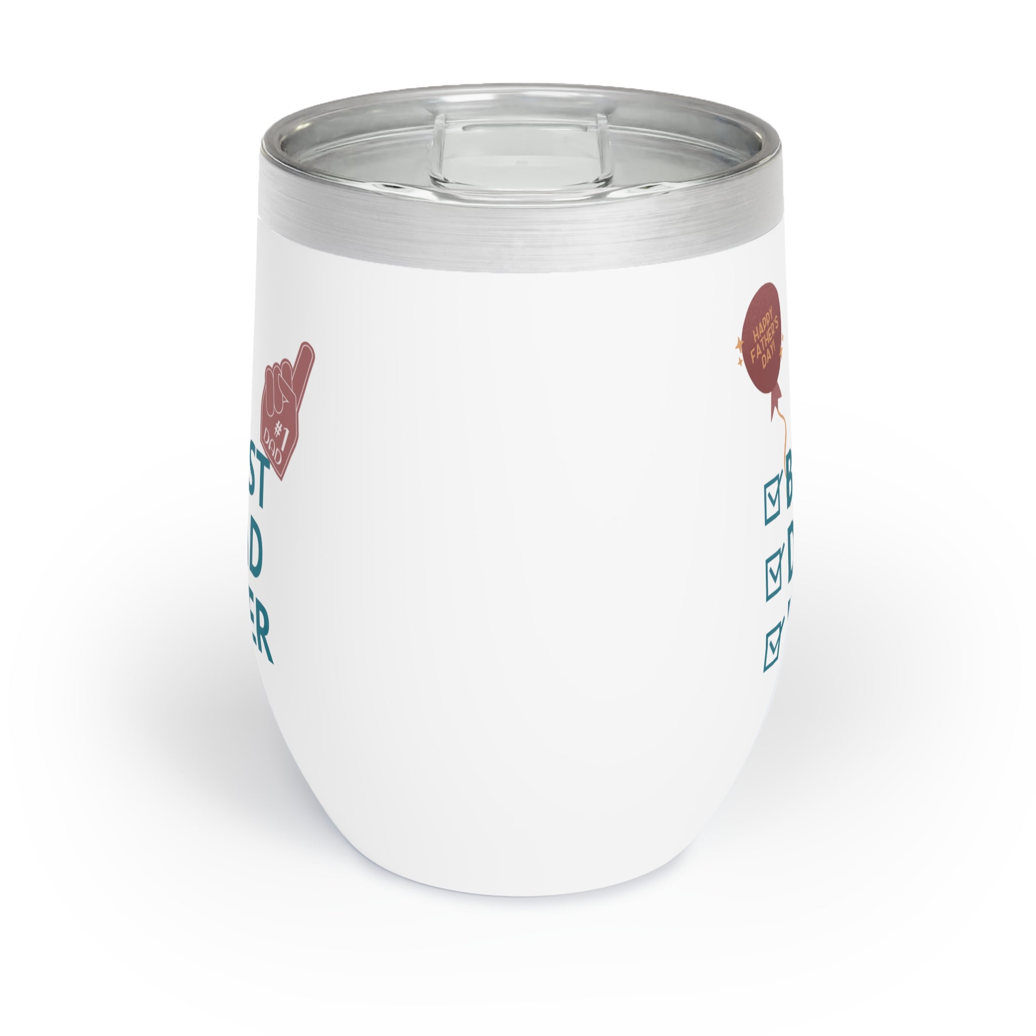 Best Dad Ever Chill Wine Tumbler