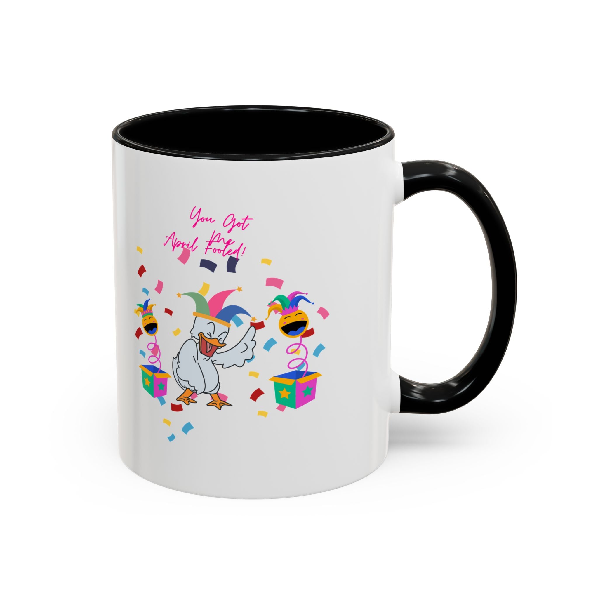 You Got Me April Fooled! Accent Coffee Mug